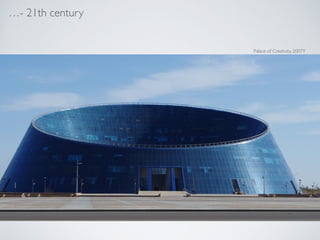 - 21th century
Palace of Creativity, 2007Y
 