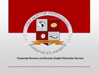 Corporate Business and Business English Education Services 