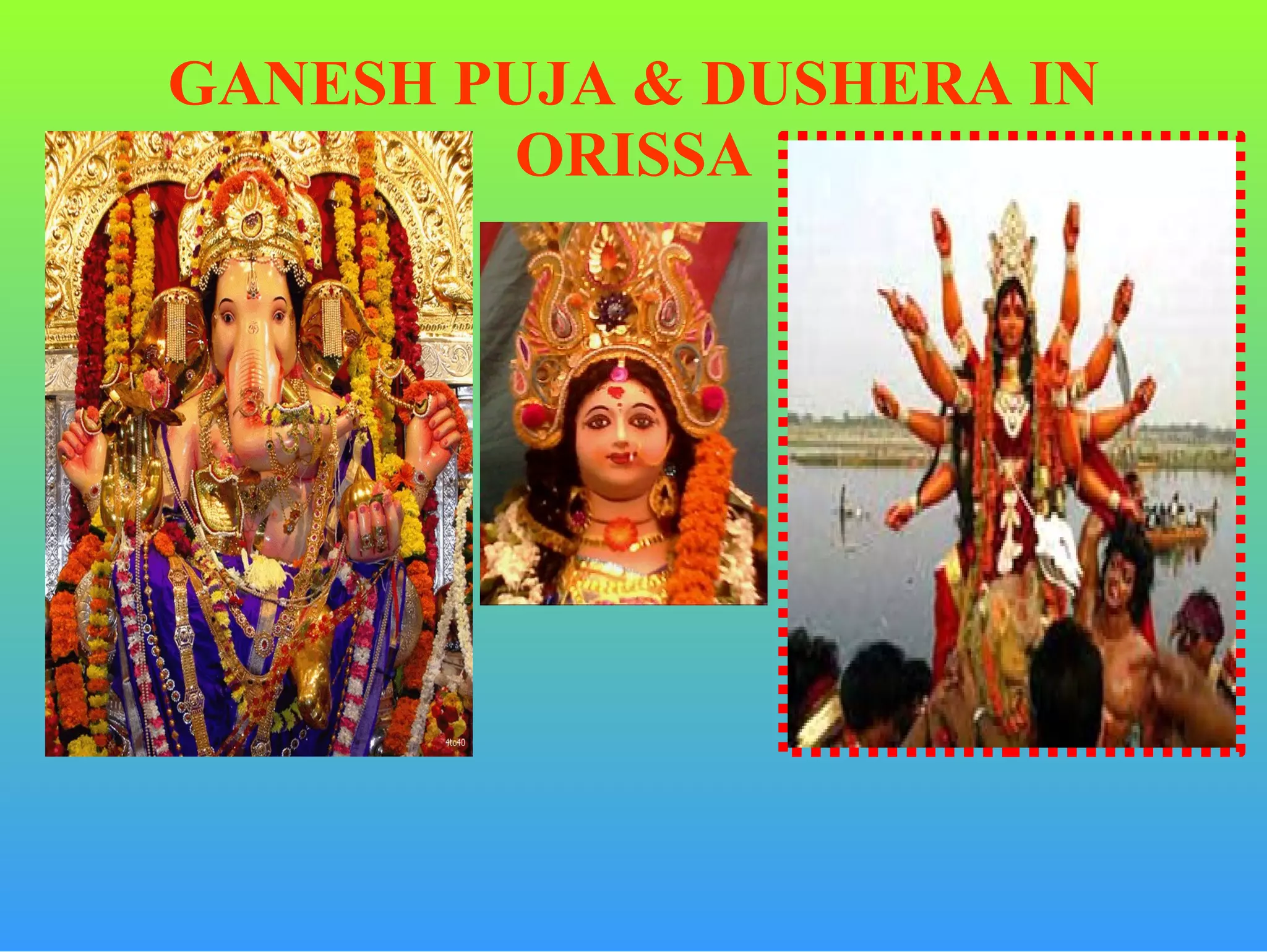 GANESH PUJA & DUSHERA IN ORISSA