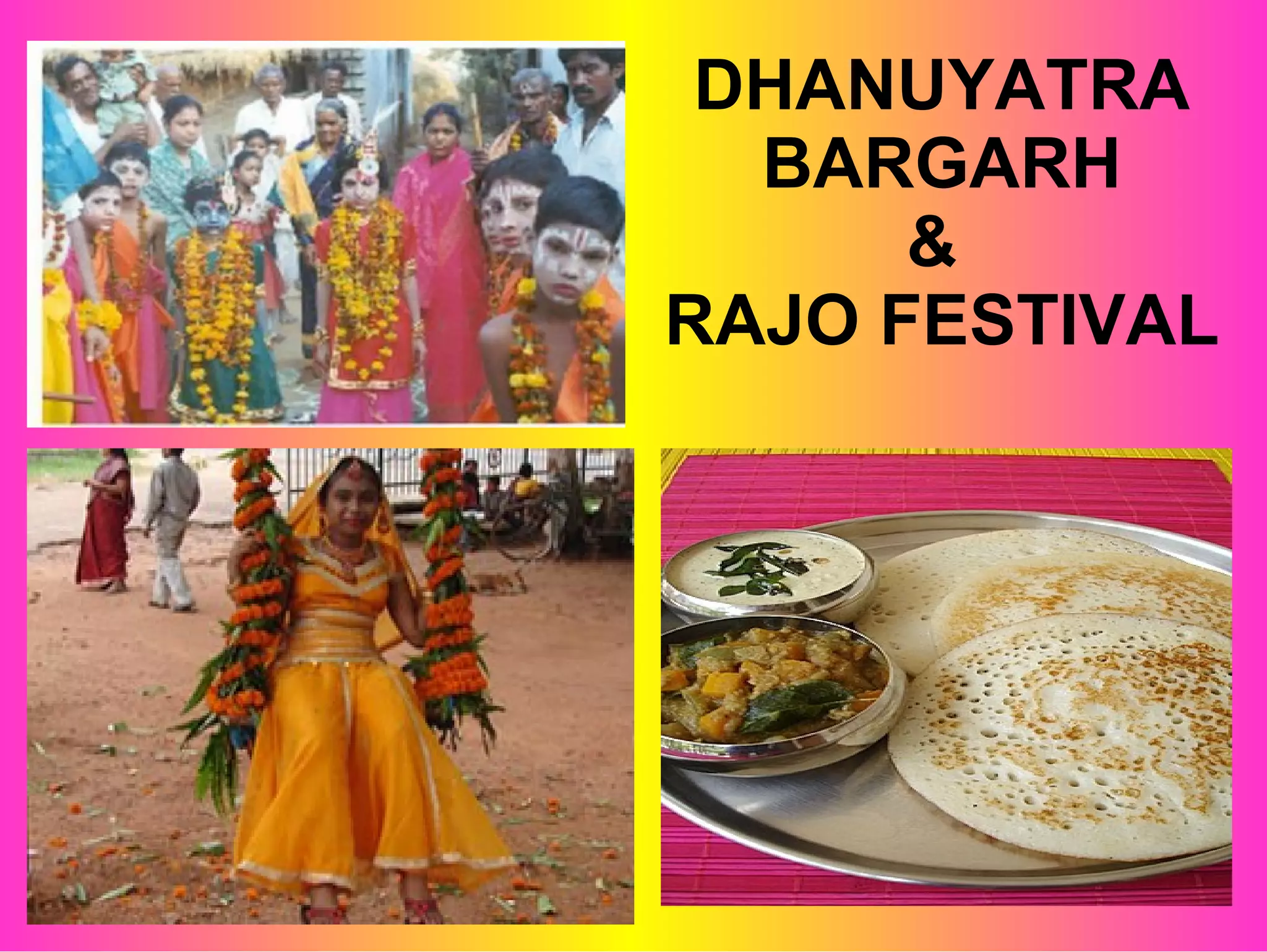 DHANUYATRA BARGARH & RAJO FESTIVAL