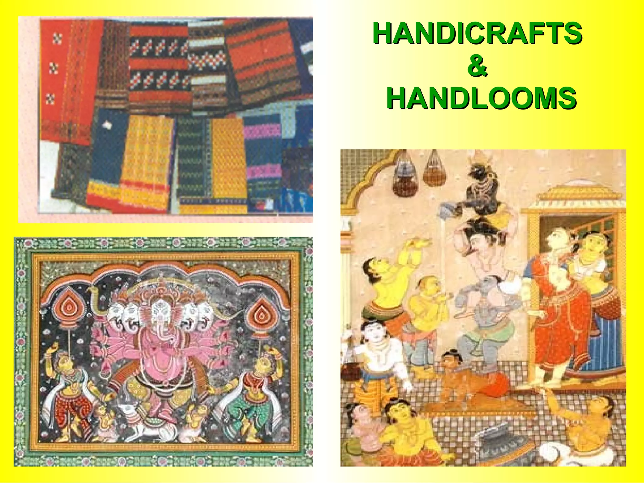 HANDICRAFTS & HANDLOOMS