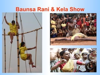 Baunsa Rani & Kela Show 