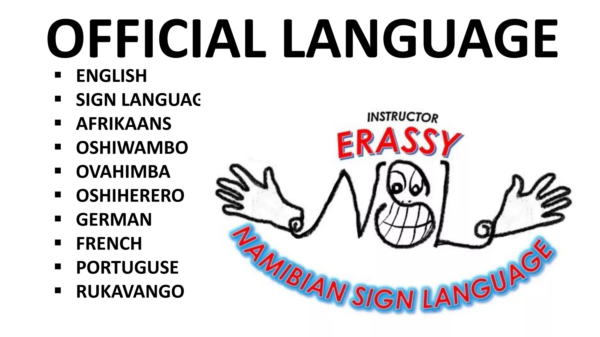 Cultures and languages in Namibia (Namibian Sign Language NSL)