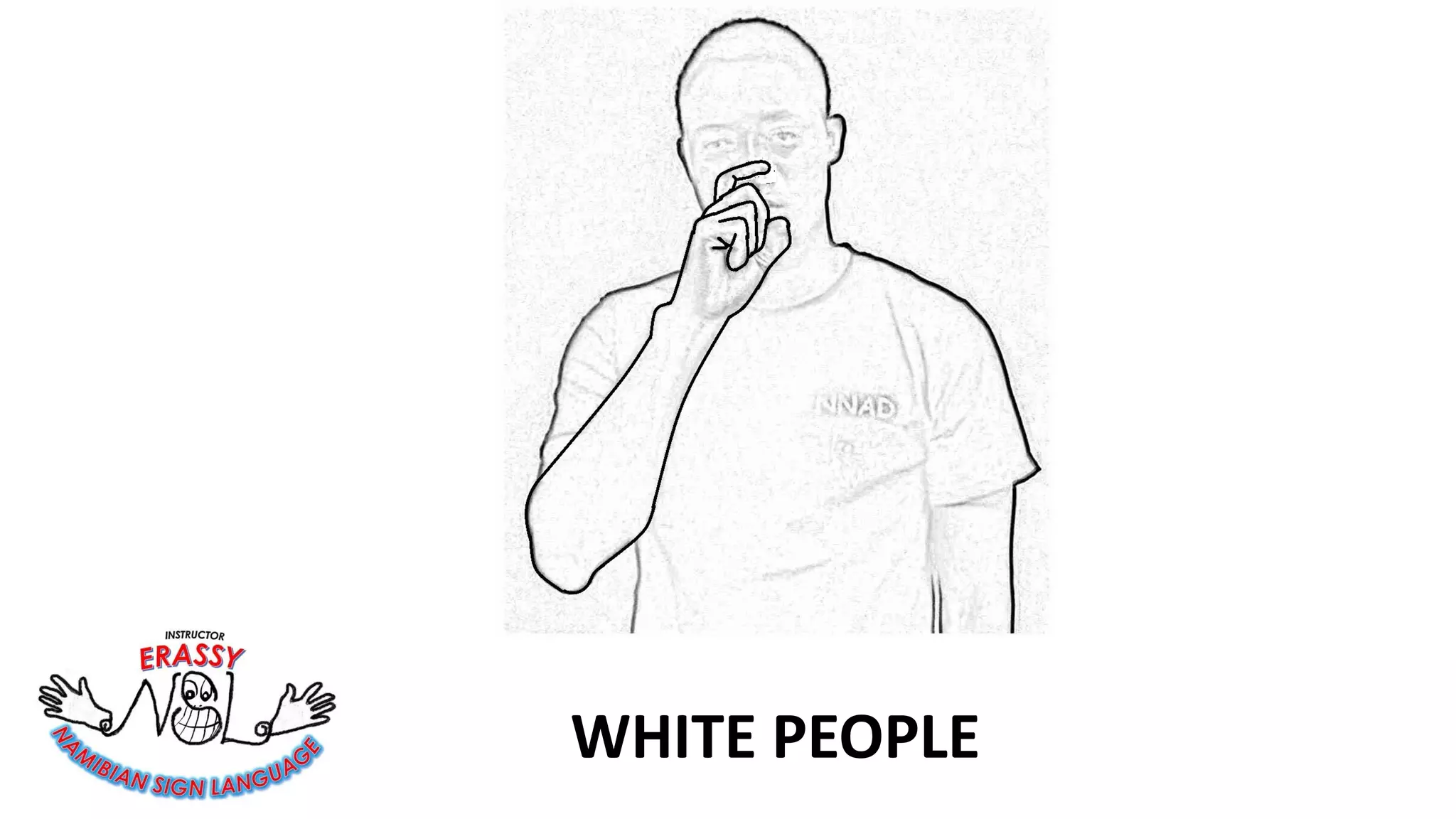 Cultures and languages in Namibia (Namibian Sign Language NSL)