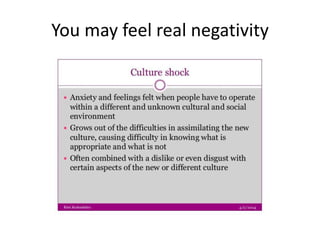 You may feel real negativity
 