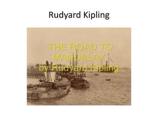 Rudyard Kipling
 