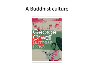 A Buddhist culture
 