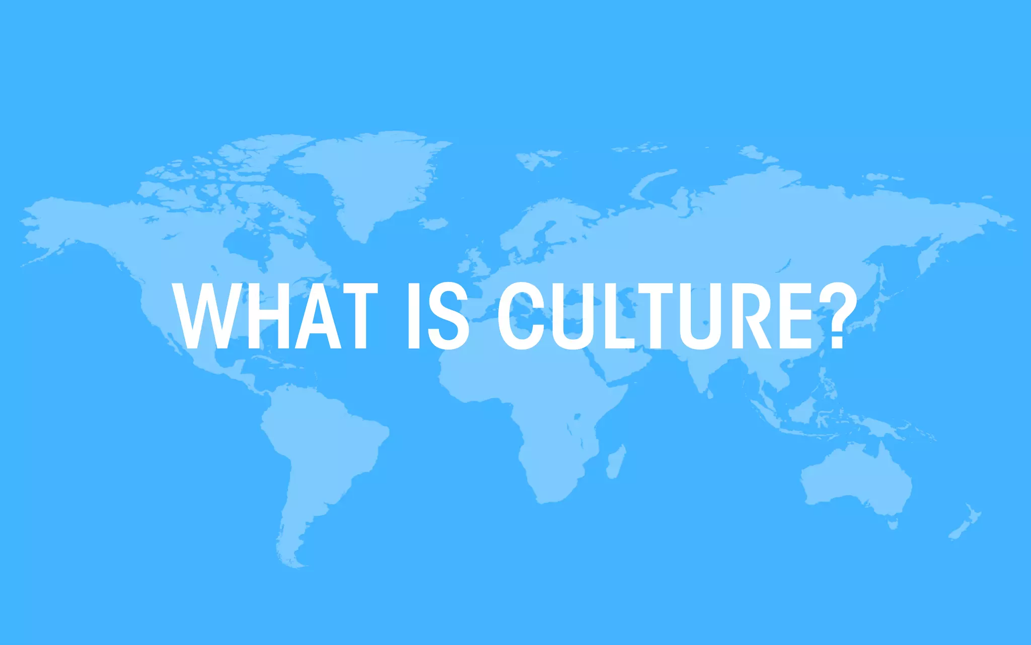 WHAT IS CULTURE?

All material © THE WEB PSYCHOLOGIST LTD. 2013. No unauthorised reproduction or distribution.

 