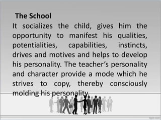 Culture, socialization and education.