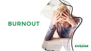 Culture Summit 2018 - The Whole Employee: How to Boost Employee Engagement and Prevent Burnout Workshop