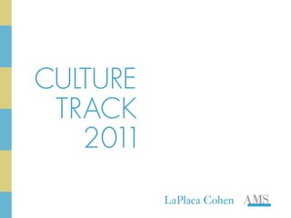 CULTURE
 TRACK
   2011
 