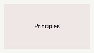 Principles
 