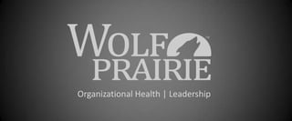 Organizational Health | Leadership

 