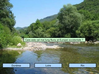 Care este cel mai lung fluviu al Europei occidentale ?




Dunărea                     Loire                            Rin
 