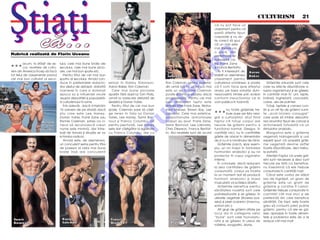 CULTURISM 5 21
                                                                                                                                               c` nu pot face un
                                                                                                                                               clasament pentru c`
                                                                                                                                               exist` diferite tipuri
                                                                                                                                               corporale [i nu es-
                                                                                                                                               te corect s` spui
                                                                                                                                               c` un m`r este
                                                                                                                                               mai frumos ca
                                                                                                                                               o par`, dar




                                                                                                                               O
                                                                                                                                               preferin]ele se


...
                                                                                                                                               îndreapt` c`-
         acum, la sf~r[it de se-    lului, cele mai bune bra]e ale                                                                             tre Frank Zane




                                                                                                                             .R
         col, revistele de cultu-   secolului, cele mai bune picio-                                                                            [i Francis Benfatto.
rism din America încep s` fac`      are, cel mai bun spate etc.            F ra n k                          Le e                                 Ar fi interesant de A a ron
tot felul de clasamente privind         Pentru titlul de cel mai bun       Za n e                            La b ra d a                       stabilit un asemenea B a k e r
cel mai bun culturist al seco-      sportiv al secolului, Arnold con-                                                                          clasament pentru




                                                                                                                     M
                                    duce în preferin]ele redacto-       serio[i în Robby Robinson,          Ron Coleman venind puternic        culturismul rom~nesc [i poate          Gr`simile saturate sunt cele
                                    rilor destul de deta[at, datorit`   Aaron Baker, Ron Coleman.           din urm` (s` nu uit`m c` mai       c` îl vom face spre sf~r[itul       care au efecte d`un`toare a-
                                    manierei în care a dominat            Cele mai bune picioare            este un an în care Coleman         anului, pe baza voturilor dum-      supra organismului [i se g`sesc




                                                                                                            IS
                                    epoca sa [i influen]ei avute        apar]in f`r` dubii lui Tom Platz,   poate schimba situa]ia dac`        neavoastr` trimise prin scrisori    în cantit`]i mari în: unt, lapte,
                                    asupra dezvolt`rii [i populariz`-   urmat la oarecare distan]` de       progreseaz`). Pentru cel mai       conform insruc]iunilor ce le        br~nz`, înghe]at`, ciocolat`,
                                    rii culturismului în lume.          Qadzila [i Dorian Yates.            bun abdomen lupta este             vom publica în toamn`.              carne, ulei de palmier.


                                                                                                                                               ...
                                        çntr-adev`r, dac` întreb`m        Pentru titlul de cel mai bun      str~ns` între Frank Zane, Moha-                                           Totu[i, laptele [i carnea con-




                                                                                                 R
                                    10 oameni de pe strad` dac`         spate, Coleman pare s` c~[ti-       med Makawi, Shawn Ray, Lee                   nu toate gr`simile tre-   ]in [i un alt tip de gr`simi numi-
                                    [tiu cine este Lee Haney,           ge teren în fa]a lui Dorian         Labrada. Cele mai estetice,                  buie puse pe lista nea-   te „acid linoleic conjugat”
                                    Dorian Yates, Frank Zane sau        Yates, Lee Haney, Samir Ban-        propor]ionate, armonioase          gr` a culturi[tilor, [tiut fiind    care pare s` inhibe dezvolta-




                                                                                                U
                       A rn o l d   Ronnie Coleman, [ansa ca ci-        nout [i Franco Columbu, iar         corpuri au avut: Frank Zane,       faptul c` totu[i corpul are         rea anumitor tipuri de cancer [i
                   [ i F r a n co   neva s` recunoasc` vreun            pentru pectorali, Lee Haney         Samir Bannout, Lee Labrada,        nevoie de gr`simi pentru a          ac]ioneaz` totodat` ca un




                                                                                   LT
                    C o l u mb u    nume este minim`, dar între-        este dat c~[tig`tor la egalitate    Chris Dikerson, Francis Benfat-    func]iona normal. Desigur, în       stimulator anabolic.
                                    ba]i de Arnold [i situa]ia se va    cu Franco Columbu, dar cu           to. Aici revistele sunt de acord   cantit`]i mici, nu în cantit`]ile      Margarina este o gr`sime
                                    schimba radical.                                                                                           g`site de obicei în alimenta]ia     vegetal` hidrogenat` [i unii
                                        Arnold este, de asemenea,                                                                              de zi cu zi a rom~nului de r~nd.    exper]i spun c` aceast` gr`si-
                                    un concurent serios pentru titlul                                                                             Gr`simile joac`, spre exem-      me vegetal` devine astfel
                                                                          U
                                    de posesor al celor mai bune                                                                               plu, un rol major în formarea       foarte d`un`toare, deci trebu-
                                    bra]e îns` are concuren]i                                                                                  hormonilor anabolici [i au rol      ie evitat`.
                                                                                                                                               protector în cazul organelor           Aten]ie! Faptul c` unele gr`-
                                                                  C

                                                                                                                                               interne.                            simi sunt necesare [i deci sunt
                                                                                                                                                  çn concluzie, dac` reducem       trecute pe list` ca benefice,
                                                                                                                                               la zero cantitatea de gr`simi       nu înseamn` c` ele trebuie
                                                           P


                                                                                                                                               consumat`, corpul va înceta         consumate în cantit`]i mari.
                                                                                                                                               la un moment dat s` produc`            C~nd este vorba de sl`bit
                                             O



                                                                                                                                               hormoni anabolici [i masa           sau de îngr`[at, un gram de
                                                                                                                                               muscular` va sc`dea drastic.        gr`sime este un gram de
                                                                                                                                                  Gr`simile benefice pentru        gr`sime [i con]ine 9 calorii.
                                            T




                                                                                                                                               s`n`tatea noastr` sunt cele         Gr`simile trebuie consumate în
                                                                                                                                               polinesaturate [i se g`sesc în      cantit`]i c~t mai mici [i de
                                                                                                                                               uleiurile vegetale (floarea soa-    preferin]` din cele benefice
                                                                                                                                               relui) [i pe[ti oceanici (macrou,   s`n`t`]ii. De fapt, este foarte
                                                                                                                                               somon etc.).                        greu s` consumi prea pu]ine
                                                                                                                                                  Alt grup de gr`simi aflate pe    gr`simi, pentru c` ele se g`-
                                                                                                                                               locul doi în categoria celor        sesc aproape în toate alimen-
                                                                                                                                               “bune” sunt cele monosatu-          tele [i problema este de a le
  Sa m i r                           R on n i e                          F ra n c i s                          T om
                                     C o l e ma n                                                                                              rate [i se g`sesc în uleiul de      reduce c~t mai mult.
  B a nn o ut                                                            B en f a t o                          Pl a t z
                                                                                                                                               m`sline, avogadro, alune.
 