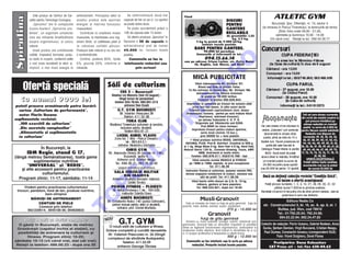 Este produs de Centrul de Cer-       antrenament. Principalul efect al           Se administreaz` dou`-trei             V~nd
S p i ru l i n a   cet`ri pentru Tehnologii Ecologice
                       „Spirulina” are n compozi]ie
                                                            acestui produs este sporirea
                                                            energiei [i m`rirea tonusului
                                                                                                     capsule de trei ori pe zi. La sportivi
                                                                                                     se poate dubla doza.
                                                                                                                                                                                     DISCURI
                                                                                                                                                                                     PENTRU                                 Bucure[ti, ßos. Olteni]ei, nr. 13, sector 4
                   Cyano-bacterii „Spirulina pla-           musculaturii.                               Pe pia]a occidental` pre]ul a                                                GANTERE                        (la intrarea n Parcul Tineretului, la terenurile de tenis)
                                                                                                                                                                                                                                  Zilnic ntre orele 09.00 - 21.00;
                   tensis”, un organism unicelular             Contribuie la cre[terea masei         100 de capsule este 15 dolari.                                                  REGLABILE
                                                                                                                                                                              de greut`]ile: 1,25                               s~mb`ta [i duminica 10.00 - 14.00
                   care are influen]e binef`c`toare         musculare, la men]inerea unui org-          V` oferim produsul „Spirulina” n                                        kg, 2,5 kg,                               (Vii c~nd vrei) Rela]ii la tel.: 092.54.30.77
                   asupra organismului, [i calciu           anism t~n`r, la catifelarea pielii [i    flacoane a 50 de capsule la                          5 kg la pre]ul de 9.500 lei/kg,
                                                                                                                                                             inclusiv taxele po[tale.
                   natural.                                 la ridicarea calit`]ii p`rului.          extraordinarul pre] de numai
                       Acest produs are urm`toarele         Produsul este natural [i nu are nici     45.000 lei, inclusiv taxele
                                                                                                                                                        BARE PENTRU GANTERE,
                                                                                                                                                              90.000 lei perechea.                                 Concurs uri
                   calit`]i: mpiedic` formarea acidu-      o contraindica]ie.                       po[tale.                                             Comenzile [i informa]ii la tel.:                                                CUP A FEDE RA¥ IE I
                   lui lactic n mu[chi, conferind astfel      Con]ine: proteine 60%, lipide             Comenzile se fac la                                     094.15.66.14




                                                                                                                                                                       O
                                                                                                                                               sau pe adresa: Cri[an Lucian, str. Petru Maior                                    va a vea loc la R~ mnicu -V ~lc ea
                   o mai mare rezisten]` la efort, [i,      5%, glucide 20%, vitamine [i              telefoanele redac]iei sau                      56, Reghin, Jud. Mure[, cod 4225                                      ( la Ca sa de c ult ur `) n ziua de 8 a ugus t
                   implicit, o mai mare energie la          minerale.                                          prin scrisori                                                                                            C~nt arul - ora 1 2.0 0




                                                                                                                                                                     .R
                                                                                                                                                                                                                        Concursul - or a 1 5.0 0
                                                                                                                                                       MICå PUBLICITATE                                                  Inf orma] ii l a t el .: 05 0/7 49 .96 0; 09 2/ 468 .9 95


           Ofert` special`                                                            S`li de culturism                                                 V~nd videocasetele Mr. Olympia ‘97,
                                                                                                                                                           Blood and Guts cu Dorian Yates;
                                                                                                                                                                                                                                               CU PA FAR UL




                                                                                                                                                         M
                                                                                                                                                   To the extreme cu Shawn Ray; Mr. Olimpia ‘98;                        C~nt arul - 27 august , ora 18 .00
                                                                                                 CSS 5 - Bucure[ti                                       Antrenamentul lui Ronnie Coleman                                            ( la Clubul Farul)
                                                                                         Stadion Lia Manoliu (fost 23 August) -                               la pre]ul de 70.000 lei/buc.
        C u n u ma i 9 0 0 0 l e i                                                             l~ng` turnul de para[utism                                  Comenzi la telefon 092.626.944
                                                                                                                                                                                                                        Concursul - 28 august , ora 10 .00
                                                                                                                                                                                                                                         (la Cas a de cult ur`)




                                                                                                                                              IS
                                                                                           telefon 324.78.64, 092.651.012
                                                                                                                                                 Imprim`m la comand` pe tricouri de culoare alb`
 pute]i procura urm`toarele patru lucr`ri:                                                         antrenor Dan Enu]`                                 orice text sau desen, n c~te culori dori]i.                                I nf orma ]ii la te l.: 0 41/ 61 537 0
  cartea „Culturism de performan]`”,                                                         G.T. GYM BUCUREßTI                                   Trimite]i informa]ii cuprinz`toare (text, desen,
   autor Florin Uceanu                                                                          Str . Valer ian Pre sc ure a 26                  dimensiune, culoare, partea pe care trebuie f`cut                                                                To]i cei care doresc numerele
                                                                                                     Te le fon: 4 11. 52 .09                                imprimeul, m`rime` tricoului),
                                                                                                                                                                                                                     Abonamente




                                                                                                                                             R
                                                                                                                                                                                                                                                                 din urm` ale revistei noastre le
 suplimentele revistei:                                                                                 TORA CLUB                                          pe adresa Tudorache V. O. P. 6.                                                                           pot procura trimi]~nd pe
  „100 exerci]ii de culturism”                                                                                                                         T~rgovi[te jud. D~mbovi]a cod 0200.                                                                        adresa redac]iei un mandat
                                                                                        Stadionul T inere tului culturism [i ae robic,                        Pre] 6000 lei (taxe incluse)                         Cei care d oresc s ` se a bo neze l a
  „Din secretele campionilor”                                                                  re duce re pentru studen]i.                                                                                                                                       po[tal cu suma de 2.000 lei




                                                                                                                                            U
                                                                                                                                                      Imprimam tricouri pentru cluburi sportive,                     revis ta „Cul tu rism ” p ot con tra cta    pentru fiecare revist` solicitat`.
  „Alimenta]ie [i suplimenta]ie                                                                    Te lefon 65 0. 91. 21                                    serie mic` (minim 10 buc.),                                ab on am ent e la ori care o fi ciu          Redac]ia mai dispune de
   n culturism”                                                                              LICEUL AUREL VLAICU                                            pre] 35000 lei + taxe po[tale                                                                         numerele: 29, 32, 33, 34, 35,
                                                                                            Z ona bd. 1 Mai - Parc ul Cire [arii;                                                                                      p o[ ta l, p~ n` pe d at a d e 15 a
                                                                                                                                                    • V~nd produse nutritive REDIS, UNIVERSAL,                                                                    36, 37, 38, 39, 40, 41, 42, 43,




                                                                                                                  LT
                                                                                                      tel.: 66 5.8 4.5 1;                                                                                          fi ec`rei lu ni . Fac em p reciza rea c`
                                                                                                                                                NATURAL PLUS: Prot-R, Nutrifort, Creatin` la 500 g                                                                44, 45, 46, 48, 49, 50, 51, 52,
                                                                                               antr enor Ale xandr u Cos tache                 [i 1 kg, Mega Mass 5 kg, Gain Fast 4,5 kg, Hard Fast,                      pu bl ic a] ia este  nsc ris` n      53, 55, 56, 57, 58, 59, 60, 61, 62,
                             çn Bucure[ti, la                                                           CHRIS GYM                              Natural Sterol 120 tb., Coreean Ginseng, Yucca, AMP,                Cat al og ul Presei I nt erne la poz i] ia     63, 64, 65, 66, 67, 68, 69, 70,
                   IDM Regie, stand G 17,                                              Str. Alex andru Obre ja 3A ([ c oala nr. 1 94 ),                    HMB, Androtech [i multe altele.                               4025. Da c` d ori ]i v` p ut e]i        71, 72, 73, 74, 75, 76, 77, 78, 79,
                                                                                                       B ucure [ ti, se ctor 4 .                     Telefon: 092.876.311; 032/216.769 - Ia[i                                                                                81, 82, 83.
 (l~ng` metrou Sem`n`toarea), toat` gama                                                                                                                                                                           ab on a d irect la reda c]i e, tri mi ]~ nd
                                                                                                                                                                                                                                                                      OFERTå EXCEP¥IONALå
                                                                                               Antre nor: pr of. Cr is tian Ne agu                    V~nd colec]ie reviste MUSCLE  FITNESS
            suplimentelor nutritive
                                                                                                    U
                                                                                                                                                                                                                      u n m an da t p o[t al cu su ma de           Pute]i ob]ine toate revistele
                                                                                             Te l. : 6 84. 93 .21 ; 09 2. 76. 23 .40               pe 1998 [i 1999, sigilate, la pre] excep]ional
        “UNIVERSAL” [i “REDIS”,                                                                                                                                      Tel: 411.36.29
                                                                                                                                                                                                                      24.000 l ei p ent ru [a se a pa ri ] ii     enumerate mai sus la pre]ul
     [i alte accesorii pentru practicarea                                                      ( progr am di mi nea] a [ i dup`-am iaz a)                                                                          s au 45.000 lei pen t ru 12 ap ari ]i i.            de numai 35.000 lei
                                                                                                                                                Instructor fitness [i culturism, posesor atestat FRC,
                culturismului.                                                             SALA CERCULUI MILITAR
                                                                                         C
                                                                                                                                                doresc angajare-colaborare la cluburi, saloane sau
                                                                                               DIN CRAIOVA                                                   s`li de profil. Tel: 411.36.29                          Dac` nu de]ine]i colec]ia revistei Condi]ia fizic`,
    Program zilnic: 11-17, s~mb`ta: 11-14                                                 Antre nor: m ultiplu cam pion na]ional,
                                                                                                       Cos te l Tor ce a                             V~nd foarte ieftin discuri de 2,5; 5; 10 kg,                             v` facem o ofert` avantajoas`:
                                                                                                                                                          m~nere, gantere [i bare populare.                           Put e]i pro cu ra nu merel e: 1, 2, 3, 10, 27, 28, 29, 30, 31, 32
                                                                                P


         Vindem pentru practicarea culturismului                                         POWER FITNESS - PLOIEßTI                                         Tel: 069.222.821, dup` ora 19.00                                        p l` ti nd nu ma i 7.000 l ei la pri mi rea co let ul ui .
    tricouri, pantaloni, fond de ten, produse nutritive,                                  Str . Mihai Em ine sc u 7 ,tel.: 19 5 0 05 ;                                                                             Rev ist ele v ` pa rvi n  n t re i-p at ru zi l e de c~ nd pri mi m cererea , care se
                       bare olimpice                                                               instruc tor Doini]a One a
                                                              O



                                                                                                                                                                                                                                            po at e fa ce  n scri s sau tel ef on ic.
              MåNUßI DE ANTRENAMENT                                                              ANEFS BUCUREßTI                                             Musli-Granovit
                                                                                     Str. C onstantin Noic a 1 40 (podul Cotroc eni),                                                                                               Editura Redis Co
                   CENTURI DE PIELE                                                       pre ]uri re duse pentru elev i [ i studen]i,           Este un amestec de miere cu fulgi de gr~u germinat, fulgi de
                   Comenzi prin telefon:                                                                                                      porumb, mere, stafide, arahide, susan, scor]i[oar`.                    str. Constructorului 5, bl. 16, sc. A, ap. 8, et. 1
                                                             T




                                                                                               antr enor prof. Daniel Mur`re ]u                                                      275 g - 15.000 lei                       Buftea, jud. Ilfov, cod 78910
           062/220614; 0945100 06; 094828833
                                                                                                                                                                    Granovit                                                 Tel.: 01/792.25.54; 792.24.98;
                                                                                                                                                              Ful gi de gr~u ge rminat                                         094.63.22.94; 092.24.47.83
                                                                                   NOU
            Do ri ] i o s a l` cu do t ` ri c om p le t e?
   O g`si]i n Bucure[ti, sta]ia de metrou
                                                                                            G.T. GYM
                                                                                       O nou` sal` de culturism [i fitness.
                                                                                                                                                  Aliment cu mare poten]ial biologic nutritiv (dob~ndit prin
                                                                                                                                              germinare), Granovit este un stimulator important al activit`]ii     Colectiv de redac]ie: Florin Uceanu, Gabriel Bodean, Anca
  Groz`ve[ti (cap`tul nchis al sta]iei), cu                                                                                                  vitale ce regleaz` func]ionarea organismului, particip~nd la          Gur`u, ßerban Damian, Virgil Buruian`, Cristian Neagu,
                                                                                     Dotare complet` [i condi]ii deosebite.                   vindecarea multor afec]iuni, fiind indicat n alimenta]ia de zi cu
                                                                                                                                                                                                                     Paul Dumea, Constantin Ionescu (corespondent SUA)
   posibilit`]i de antrenare la culturism [i                                                                                                  zi, n scopuri profilactice [i terapeutice cu efecte tonice.
                                                                                      Str. Valerian Prescurea nr. 26 (l~ng`
        fitness. Program zilnic 10-20;                                                                                                                                          400 g - 12.000 lei                             Foto: Viorel Dulgheru, Dorel Florea
                                                                                      complexul de s`n`tate Budapesta).
 s~mb`ta 10-15 (vii c~nd vrei, stai c~t vrei).                                                  Telefon: 411.52.09                               Comenzile se fac telefonic sau n scris pe adresa                            Pretip`rire: Dana Kolesnicov
  Rela]ii la telefon: 686.00.23 - dup` ora 20                                               antrenor George T`nase                                  redac]iei. Pre]urile includ taxele po[tale.
                                                                                                                                                                                                                            CAT Press srl - tel./fax 650.44.62
 