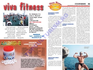 viva fitness
                                                                                                                                                                   CULTURISM 5 25
                                                                                                                                               revist` difuzat` [i pe internet: www.culturism.freeservers.com

                                                                                                                                  ma nu se afl` aici, ci probabil       mult din aceste resurse pentru
                                                                                                                                  în insuficien]a alimentelor bo-       efortul fizic [i nu va mai avea
                                                                                                                                  gate în proteine [i carbohi-          resurse suficiente pentru cre[-
                                                                                                                                  dra]i, sau/[i insuficien]a odih-      terea în în`l]ime, la fel cum la
                                                                                                                                  nei. Dac` nu pute]i s` v` îm-         o femeie gravid` trebuie -de
                                                                                            BåJENARU FLORIN -                     bun`t`]i]i alimenta]ia [i odih-       exemplu - suplimentat` canti-
                                              Str. Orhideelor 3-5,                          BUCUREßTI                             na, este cazul s` reduce]i volu-      tatea de calciu pentru a aco-
                                                                                                                                  mul antrenamentelor.                  peri [i nevoile f`tului, altfel f`tul
                                              sector 6, Bucure[ti




                                                                                                                 O
                                                                                               R: E[ti la o v~rst` la care înc`      R: Dac` execu]i foarte             va consuma resursele de cal-
                                              (cartier Regie, aceea[i                       nu po]i fi sigur care va fi tipul     corect exerci]iile, centura nu        ciu existente [i gravida va su-
                                                                                            t`u somatic. Acum pari a fi           este neap`rat necesar`, mai           feri consecin]ele const~nd în
                                              cl`dire




                                                                                                               .R
                                                                                            ectomorf, dar vei [ti precis          ales c` deocamdat` nu faci            deteriorarea danturii, spre
                                              cu Discoteca R2).                             abia pe la 18-20 de ani.              genoflexiuni sau îndrept`ri cu        exemplu. La fel cum în cazul
                                              Tel.: 094.374.124                                R:    Faptul      c`    Ronnie     mai mult de 150 kg.                   gravidei nu este corect s`
                                                                                            Coleman e Mr. Olympia nu                                                    spunem c` f`tul a distrus




                                                                                                     M
                                              Mijloace                                      înseamn` c` el are cel mai            CIPRIAN CODREANU -                    dantura, nici în cazul exerci]iilor
                                              de transport:                                 mare bra]. Concursurile nu se         BACåU                                 cu greut`]i (oric~t de mari ar fi
                                              metrou - sta]ia                               c~[tig` doar av~nd cel mai                                                  ele), nu este corect s` spunem




                                                                                            IS
  q Cea mai mare q 100 de posturi de          Groz`ve[ti; autobuzele                        mare bra].                               R: Nici genuflexiunile cu bara     c` ele opresc cre[terea, de[i
                                                                                               Din nefericire pentru mul]i        pe ceaf` [i nici alte exerci]ii nu    aceste dou` lucruri se pot
 sal` din Bucure[ti lucru simultan            105, 601; tramvaiele 2,                       dintre fanii curio[i, extrem de       încetinesc cre[terea în în`l]i-       înt~mpla dac` nu sunt supli-
   q Aparatur` de q Du[uri, saun`,            11, 35, 37 (sta]ia Fabrica                    rar culturi[tii profesioni[ti î[i     me, dar ele solicit` foarte mult      mentate resursele organismului




                                                                                    R
                                              de ¥igarete)                                  dezv`luie dimensiunile [i deci        din resursele organismului care,      la nivelul solicit`rilor.
  ultim` genera]ie vestiare separate                                                        nici noi nu avem cum s` le            fiind la pubertate, trebuie s`           R: Sigur c` exist`, PROT-R 65,
      „Daso-Cado“ pentru b`rba]i                    PROGRAM                                 [tim. Ei prefer` s` fie judeca]i      dirijeze aceste resurse în spe-       PROT-R 85 sunt de exemplu




                                                                                   U
                                                                                            dup` aspectul integral al             cial spre necesit`]ile crescute       concentrate proteice din care
       pentru toate [i femei                  luni - s~mb`t` 8-22                           corpului lor, nu dup` dimensiu-       ale unui organism aflat în plin`      o parte din proteine provine
                                                 duminic` 8-16

                                                                  LT
grupele musculare q Bar sportiv                                                             nea unei grupe musculare.             dezvoltare [i transformare.           din soia, deci sunt ob]inute [i
                                                                                               R: Singura caset` video,           Deci, dac` nu v` alimenta]i [i        din materie vegetal`, la fel [i
                                                                                            v`zut` de mine, pe care               nu v` odihni]i suplimentar            ENERGOCARB- R care este
                                                                                            apare [i idolul t`u Frank Zane        pentru a acoperi [i efortul           extras din porumb. Pe de alt`
                                                                                            este cea care prezint` concur-        depus la antrenamente, orga-          parte SUPER PROTEIN- R 90 este
                                     CON¥NUTUL
                                                       U
                                                                                            sul Mr. Olympia 1980. Aceast`         nismul poate consuma prea             un concentrat proteic pro-
                                AMINOACIZILOR / POR¥IE                                      caset` este în Rom~nia [i o au
                                                                                            mul]i. B`nuiesc c` po]i face
                                     (4 TABLETE)
                                               C

                                                                                            rost de ea.
                                                                                                                                                                                            A l e x a n dr u
                         I
                           L-ARGININå         144 mg    Acid L-ASPARTIC            249 mg      R: Comitetul Olimpic Rom~n                                                                   C os t a c h e
                           L-FENILALANINå     178 mg    L-CISTINå                   12 mg   recunoa[te Federa]ia Rom~n`
                                        P

                         I

                         I
                           L-IZOLEUCINå       218 mg    L-GLICINå                   70 mg   de Culturism [i Fitness ca
                         I
                           L-LEUCINå          331 mg    Acid L-GLUTAMIC            766 mg   f`c~nd parte din familia Fede-
                          O



                         I
                           L-LIZINå           296 mg    L-PROLINå                  361 mg   ra]iilor Olimpice. Mai r`m~ne
                         I
                           L-METIONINå         98 mg    L-HISTIDINå                107 mg   s` fim accepta]i ca sport
                         I
                           L-TREONINå         174 mg    L-SERINå                   216 mg   participant         la    Jocurile
                         T




                         I
                           L- TRIPTOFAN        63 mg    L-TIROZINå                 227 mg   Olimpice.
                         I
                           L-VALINå           256 mg    I
                                                            Aminoacizi esen]iali

                                                                                            MERTICARU IONU¥ -
                         Este un produs de calitate superioar`, natural, cu un              SUCEAVA
                         procent [i raport optim de aminoacizi esen]iali [i
                         dipeptide, care asigur` o nutri]ie proteic` complet` [i este
                         asimilat total. Formula produsului asigur` un echilibru              R: Dac` sim]i o oboseal`
                         stabilt [tiin]ific pentru a avea o cre[tere muscular` optim`       cronic` este clar c` ceva este
                         [i o recuperare rapid` dup` antrenament. Cre[te rata
                         metabolic`, asigur` o mai bun` oxigenare a mu[chilor [i            în neregul`. Dup` studierea
                         folose[te gr`simile pentru energie. Nu con]ine zaharuri [i         programului t`u de antrena-
                         gr`simi. Este 100% natural din lapte. Se recomand`
                         servirea unei por]ii a c~te 4 tablete de trei ori pe zi, din       ment înclin s` cred c` proble-
                         care una, imediat dup` antrenament. Pentru sportivii de
                         performan]` se pot dubla dozele.
 
