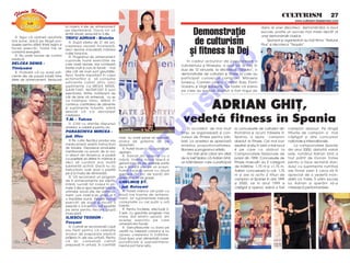 CULTURISM 5 27
                                                                                                                                                                                                      www.culturism.freeservers.com



                                                                                                                             Demonstra]ie
                                       la maxim 4 zile de antrenament                                                                                                         dans al unei discoteci, demonstra]ia a avut
                                       pe s`pt`m~n`. Dac` tot v`
                                                                                                                                                                              succes, poate un succes mai mare decât al
                                       sim]I]i obosit, reduce]i la 3 zile.


                                                                                                                             de culturism
  R. Sigur c` ob]ine]i rezultate                                                                                                                                              unei demonstra]ii clasice.
                                       TRIFU ADRIAN - Bistri]a
mai bune, dac` pe l~ng` pro-                                                                                                                                                      Sponsori [i organizatori au fost firma “Natural
                                          R. Dup` v~rsta de 21 de ani,
dusele pentru sl`bit ]ine]i regim [i                                                                                                                                          Plus” [i discoteca “Tequila”.

                                                                                                                            [i fitness la Dej
                                       cre[terea osoas` înceteaz`,
face]i exerci]ii. Toate trei se        deci devine imposibil` m`rirea
combin` sinergistic.                   cutiei toracice.
  R. Nu ave]i nevoie de control           R. Programul de antrenament




                                                                                                                                           O
medical.                               cuprinde toate exerci]iile de                                                       În cadrul ac]iunilor de popularizare a
DELCEA DENIS -                         care ave]i nevoie, dar conteaz`                                                 culturismului [i fitnesului, a avut loc la Dej, în
Timi[oara                              foarte mult [i cum le face]i - mai
                                                                                                                       ziua de 12 ianuarie, la discoteca “Tequila”, o




                                                                                                                                         .R
   R. Probabil c` nu ave]I sufi-       ales c~t de mari sunt greut`]ile.
                                       Apoi, foarte important în cazul                                                 demonstra]ie de culturism [i fitness la care au
ciente zile de pauz` total` între
zilele de antrenament. Reduce]i        ectomorfilor e s` consume                                                       participat cunoscu]ii campioni: Mihaela
                                       suficiente calorii zilnic (aici                                                 Ionescu, Carmen Leahu, Cristian Russ, Florin
                                       suplimente ca MEGA MASS,                                                        Uceanu [i Virgil Buruian`. Cu toate c` scena




                                                                                                                               M
                                       GAIN FAST, NUTRIFORT R sunt                                                     pe care au evoluat sportivii a fost ringul de
                                       esen]iale). Altfel, indiferent de
                                       c~t de bine v` antrena]i, nu se


                                                                                                                                           ADRIAN GHI¥,
                                       va înt~mpla nimic. M`ri]i în




                                                                                                                       IS
                                       continuu cantitatea de alimente
                                       [I suplimente folosit`, p~n`
                                       sesiza]I c` s-a declan[at
                                       cre[terea.
                                                                                                                        vedet` fitness în Spania




                                                                                                           R
                                       T.M. - Tulcea
                                         R. Citi]i cu aten]ie r`spunsul
                                       anterior, e valabil [I pentru dv.          C a rm e n
                                                                                                                           În occident, de mai mult        la concursurile de culturism din       campion absolut. Pe lâng`




                                                                                                          U
                                                                                  L ea h u
                                       PARASCHIVA MIRCEA -                                                             timp, se organizeaz` [i con-        România [i acum tr`ie[te n            titlurile de campion a mai
                                       jud. Ilfov                                mari, nu ave]i [anse s` reduce]i      cursuri de fitness pentru b`r-      Spania, a ajuns campion                câ[tigat [i alte concursuri
                                         R Pe cutia fiec`rui produs sau




                                                                                            LT
                                                                                 stratul de gr`sime de pe              ba]i. La acestea se apreciaz`       absolut la fitness. Cel mai bun        na]ionale [i interna]ionale.
                                       medicament exist` instruc]iuni            abdomen.                              simetria, propor]ionalitatea,       rezultat al s`u în ]ar` a fost locul        La campionatele Spaniei
                                       de folosire. Deoarece produsele              R. Pute]i încerca cu coard` de     fibrarea [i programul artistic.     4 pe care l-a ob]inut la               din anul 2000, datorit` valorii
                                       men]ionate nu provin de la noi,           alpinism.
                                       ci direct din America, e posibil                                                    Am fost uimit când am aflat     Campionatele Na]ionale de              sale, românul Adrian Ghi] a
                                                                                    R. Ramat din aplecat cu o
                                       ca pastilele s` difere în m`rime [I       m~n`, tin~nd m~na liber` [i           de la Iosif Szabo c` Adrian Ghi],   juniori din 1995. Concursurile de      fost pl`tit de Dorian Yates
                                                                                   U
                                       deci s` con]in` mai mult`                 genunchiul de pe aceea[i parte        un b`im`rean care a participat      fitness masculin au 2 categorii        pentru a face reclam` stan-
                                       substan]` activ`. Dac` nu au              pe o banc` sau pe un scaun.                                               de în`l]ime: 1,75 m [i +1,75 m.        dului cu suplimente nutritive
                                       instruc]iuni, lua]i doar o pastil`        Pute]i face [I ramat cu dou`                                              Adrian concureaz` la cat. 1,75         ale firmei sale! E ceva s` fii
                                                                          C
                                       pe zi la masa de diminea]`.               gantere (în loc de bar`) din                                              m [i are la activ 2 titluri de         apreciat de o vedet` mon-
                                         R. V` recomand un program               aplecat la 90 de grade.
                                       de 4 antrenamente pe s`pt`-                                                                                         campion al Spaniei în anii 1999        dial` ca Yates. Îi ur`m succes
                                                                                 CHELMUß ßT.                                                               [i 2000, iar în anul 1999 a            lui Adrian [i sper`m s`-[i
                                       m~n`. Lucra]i tot corpul în pri-
                                                                  P


                                       mele 2 zile [i apoi repeta]i totul în     - jud. Boto[ani                                                           câ[tigat [i openul, adic` a fost       m`reasc` performan]ele.
                                       ultimele dou` zile de antrena-              R. Pute]i m~nca cel pu]in cu
                                                                                 dou` ore înainte de antrena-
                                                  O



                                       ment. Luni, mar]i [i joi, vineri, ar fi
                                       o împ`r]ire bun`. Alege]i numai           ment, iar supimentele trebuie
                                       exerci]ii de baz` [i face]i 3             consumate cu cel pu]in o or`
                                       exerci]ii a 3-4 serii cu 6-8 repet`ri     înainte.
                                                 T




                                       pe serie pentru fiecare grup`               R. Pentru înc`lzire, efectua]I 2-
                                       muscular`.                                3 serii, cu greutate progresiv mai
                                       ILIESCU TEODOR -                          mare, dar relativ u[oar`, din
                                                                                 acela[i exerci]iu pe care
                                       Foc[ani                                   urmeaz` s`-l face]i.
                                         R. Cartofii se recomand` cop]i            R. Genuflexiunile cu bara pe
                                       sau fier]i pentru c` celelalte            ceaf` nu taseaz` coloana [i nu
                                       moduri de preparare implic`               opresc cre[terea în în`l]ime.
                                       pr`jirea în ulei sau untur`. Pentru       Doar lipsa unei alimenta]ii cores-
 I l i e M u gu r e l                  c` dv. consuma]i cartofi                  punz`toare [i supraantrena-
                                       prepara]i în untur`, în cantit`]i         mentul pot face asta. s
 
