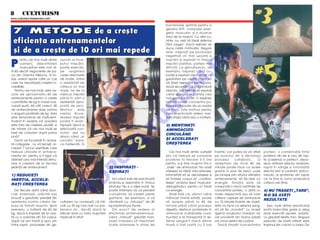 8 5 CULTURISM
www.culturism.freeservers.com

                                                                                                         func]ionare optim` pentru a

  7 M E T O D E d e a c r e[ t e
  7 M ET O D E                                                                                           genera ATP, compusul ener-
                                                                                                         getic muscular, [i a stoarce
                                                                                                         totul de la mu[chi. Cu alte cu-
  e f i c i e n ] a a n tr e n a m e n t e l o r                                                         vinte, nu vre]i s` l`sa]i sistemul
                                                                                                         f`r` oxigen. Dac` le[ina]i, se

  [ i d e a c r e [ t e d e 1 0 o r i m a i re p e d e                                                   duce naibii motiva]ia. Regula
                                                                                                         este: inspira]i pe por]iunea




                                                                                                                             O
                                                                                                         negativ` ori mai u[oar` a


P
       entru cei mai mul]i dintre   nunchi la înce-                                                      mi[c`rii [i expira]I în timpul
       oameni, dezvoltarea          putul mi[c`rii,                                                      mi[c`rii pozitive, partea mai




                                                                                                                           .R
       musculaturii este mai di-    poate exercita,                                                      dificil`. La genuflexiuni, de
ficil` dec~t negocierile de pa-     pe lungimea                                                          exemplu, inspira]I c~nd co-
ce din Orientul Mijlociu. ßi to-    cursei efectuate                                                     bor~]i [i expira]I c~nd urca]i cu
tu[i, uneori apare c~te un caz      de bra]e, ini]ial                                                    greutatea pe ceaf`. Pute]i s`




                                                                                                                  M
care ne raporteaz` cre[teri in-     o rezisten]` de                                                      v` ]ine]i respira]ia pentru una,
credibile.                          c~teva ori mai                                                       dou` secunde c~nd schimba]i
   Pentru cei mai mul]i, este ne-   mare, iar de la                                                      direc]ia, dar trebuie s` expira]I




                                                                                                         IS
voie de aproximativ 40 de           mijlocul mi[c`rii                                                    c~nd ajunge]i în partea cea
antrenamente pentru a cre[te        p~n` în v~rf o                                                       mai grea a mi[c`rii. O expirare
o jum`tate de kg în mas` mus-       rezisten]` apro-                                                     for]at` poate concentra pu-
cular` pur`. A]i citit corect. 40   piat` de zero.                                                       terea [i v` poate da un surplus




                                                                                              R
de antrenamente dure, pentru        Motivul     este                                                     de for]`. Este motivul pentru
o singur` jum`tate de kg. Asta      iner]ia. Acce-                                                       care practican]ii artelor mar-
este fenomenal de ineficient.       lerarea mi[c`rii                                                     ]iale strig` c~nd dau o lovitur`.




                                                                                             U
Av~nd în vedere c` aceasta          poate fi avan-
este rata de cre[tere uzual`, e     tajoas` dac` e                                                       3) MEN¥INE¥I



                                                                                LT
de mirare c` cei mai mul]I se       efectuat` con-                                                       AMINOACIZII
las` de culturism dup` prima        trolat, dar nu
                                                                                                         CIRCULÇND
lun`?                               atunci c~nd „a-
   Dac` v` încadra]i în aceas-      runc`m” bara,                                                        ßI ACCELERA¥I
t` categorie , nu v` teme]i. Ur-    ca halterofili. În                                                   CREßTEREA
                                                                         U
meaz` 7 lucruri esen]iale care
trebuie utilizate în antrena-                                                                               Cei mai mul]i dintre culturi[ti   înainte, s-ar putea s` v` afla]i    proteic, o combina]ie între
mentul dv. pentru a fi sigur c`                                                                          [tiu c` trebuie s` consume           pe punctul de a declan[a            proteina din zer [i cea din lap-
                                                                 C

ob]ine]i cea mai intens` stimu-                                                                          proteine la fiecare 2-3 ore          procesul       catabolic.      O    te (caseina) e perfect, deoa-
lare a cre[terii de la fiecare                                                                           pentru a-[i ]ine mu[chii într-o      a[teptare de înc` 45 de             rece ob]ine]i efectul anabolic
[edin]` de antrenament.                                                2) INSPIRA¥I -                    „baie” de aminoacizi. Nu ave]i       minute poate face ca acele          rapid în s~nge [i tototdat`
                                                          P


                                                                       EXPIRA¥I                          interesul s` l`sa]i mecanismele      grame în plus de ]esut, puse        efectul lent [i constant antica-
1) REDUCE¥I                                                                                              înfomet`rii s` se declan[eze [i      pe bicep[i prin efortul ultimelor   tabolic al proteinei din lapte
                                             O



INER¥IA, ACCELE-                                                          Am v`zut sute de practican]i   s` for]eze corpul s` „caniba-        antrenamente, s` fie arse ca        ce te ]ine în zona anabolic`
                                                                       ]in~ndu-[i respira]ia în timpul   lizeze” propriul ]esut muscular,     energie. Solu]ia este s`            c~teva ore (4-6).
RA¥I CREßTEREA
                                                                       efortului. Nu e o idee bun`. Se   disrtug~ndu-l, pentru a-l folosi     consuma]i o mic` cantitate de
                                            T




   De fiecare dat` c~nd arun-                                          poate înt~mpla s` v` pierde]I     ca energie.                          concentrat proteic, o dat` cu       4) NU TRAGE¥I „TARE”,
ca]i, balansa]i, zv~cni]i sau                                          cuno[]in]a, s` c`de]I peste          ßtia]i îns` c`, atunci c~nd       masa respectiv` sau s` lua]I        N-O Så AVE¥I
smuci]i o greutate, pierde]i din                                       gantere, de exemplu, [i s`        m~nca]i hran` solid`, poate          c~teva capsule de aminoacizi
                                                                                                                                                                                  REZULTATE
rezisten]a contra c`reia tre-       culturism nu conteaz` c` ridi-     r`m~ne]I cu „tatuajul” de 40      s` dureze p~n` la 45 de              cu 15 minute înainte de mas`.
buia s` for]a]i mu[chii. Spre       ca]i cu 20 kg mai mult ca par-     kg imprimat pe frunte.            minute p~n` c~nd procesul            Asta va face ca sistemul sang-        A[a, mul]i dintre practican]I
exemplu, o halter` de 60 de         tenerul dv., dec~t dac` le            Din punct de vedere al         digestiv desface proteinele în       vin s` fie „inundat” cu ace[ti      evit` exerci]iile grele [i aleg
kg, dac` e împins` de la cea-       ridica]i doar cu for]a mu[chilor   eficien]ei antrenamentului,       aminoacizi (c`r`mizile cons-         agen]i anabolici imediat, iar       doar exerci]ii u[oare, izolate,
f` cu o zv~cnire din tot corpul,    implica]i în efort                 c~nd „m~nui]i” greut`]i mari,     truc]iei) [i le transport` în sis-   cei proveni]I din hrana solid`      cu greuta]I relativ mici. Singurul
dup` ce am îndoit [i apoi am                                           ave]i interesul s` men]ine]i      temul sangvin? Dac` ultima           vor urma destul de cur~nd.          exerci]iu de baz` utilizat este
întins rapid picioarele din ge-                                        toate sistemele în stare de       mas` a fost luat` cu 3 ore             Dac` folosi]I concentratul        împinsul din culcat cu bara. De
 