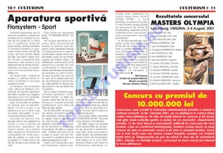 10  CULTURISM                                                                                                                                                                          CULTURISM  11


Aparatura sportiv`
                                                                                                                ocazia unei ceremonii n
                                                                                                                cadrul c`reia firma “FLOR-
                                                                                                                SYSTEM SPORT”. a fost
                                                                                                                                                              Rezultatele concursului
                                                                                                                premiat`, ocup~nd locul patru
                                                                                                                                                         MASTERS OLYMPIA
Florsystem - Sport
                                                                                                                n topul firmelor produc`toare
                                                                                                                de aparatur` de fitness &
                                                                                                                bodybuilding, prezent` printre
                                                                                                                                                         Lynchburg, VIRGINIA, 3-4 August, 2001




                                                                                                                                      O
    Datorit` experien]ei de 23           Este vorba de aparatele                                                celelalte firme care produ-             1. Vince TAYLOR, USA
de ani n domeniul culturismului      firmei “FLORSYSTEM SPORT” din                                             ceau echipament sportiv,                2. Don YOUNGBLOOD, USA




                                                                                                                                    .R
[i fitness-ului [i a faptului c` am   Bistri]a.                                                                 biciclete etc.
                                                                                                                                                        3. John HNATYSCHAK, USA
fost de mai multe ori, n ultimii        Am evaluat aparatura lor n                                               Un alt fapt semnificativ este
ani, n California, unde am           primul r~nd, din punctul de                                               acela c` nici una dintre cele           4. Robby ROBINSON, USA
putut vedea ultimele tendin]e         vedere al clien]ilor unei s`li,                                           23 de s`li din toat` ]ara, do-          5. Hans HOPSTAKEN, USA




                                                                                                                          M
n domeniul dot`rilor [i orga-        pentru care aparatele trebuie                                             tate cu aceste aparate, nu a            6. Giuseppe MAMMOLIA, Belgia
niz`rii marilor lan]uri de s`li de    s` ndeplineasc` n esen]`                                                avut pl~ngeri referitoare la
                                                                                                                                                        6. Stan FRYDRYCH, USA
acolo, am fost solicitat destul       urm`toarele cerin]e: s` fie u[or                                          acestea. S-a nt~mplat chiar
de des, mai ales n ultimii cinci     de n]eles modul lor de folosire                                          ca patronii care au cump`rat            8. Lee APPERSON, USA




                                                                                                                IS
ani, s` ofer consultan]` unor         [i grupa de mu[chi c`reia i se                                            aceste aparate, la sugestia             9. Nicolae GIURGI, Ungaria
persoane care doreau s` [i           adreseaz`, practicantul s` fie                                            mea, s`-mi mul]umeasc`,
                                                                                                                                                        10. Emeric DELCZEG, Polonia
deschid` s`li de fitness si body-     a[ezat ntr-o pozi]ie c~t mai                                             chiar [i la mult timp dup` achi-
                                                                                                                                                        11. Aivers VISOCKIS, Lituania




                                                                                                    R
building [i nu [tiau ce apara-        confortabil` n timpul exer-                                              zi]ionarea lor. Erau foarte
tur` ar fi mai potrivit` nece-        ci]iului, schimbarea nc`rc`turii                                         mul]umi]i c` f`cuser` o                 12. Renato SOMENZI, Suedia
sit`]ilor lor.                        s` necesite un efort minim,                                               afacere bun`.                          13. Honore CIRONTE, Spania




                                                                                                   U
    Din acest motiv, a trebuit s`     accesul la postul de lucru s`                                                                   Florin Uceanu
                                                                                                                                                        14. Luciano ANDREOSE, Italia
studiez cu aten]ie oferta fir-        fie u[or, s` nu existe pericolul                                              12 titluri de Campion Na]ional
melor rom~ne[ti [i evolu]ia           de accidentare a sportivului                                                              Maestru al sportului    15. Katsumi ISHIMURA, Japonia
                                                                                                                                                                                          V i n ce T a yl or




                                                                                     LT
acestora n timp.                     de c`tre p`r]ile n mi[care ale                                                   Antrenor culturism [i fitness   16.Nicholas SINCLAIR , Anglia
    La nceput, recomandam            aparatului n caz de defectare
celor c`rora le ofeream con-          a acestuia.
sultan]`, s` importe aparatura           Mi s-a p`rut evident` supe-
din Italia, Ucraina sau Ungaria,      rioritatea aparaturii “FLOR-
                                                                                                                         Concurs cu premiul de
deoarece era mai durabil`,            SYSTEM SPORT” la 80% din
                                                                            U
mai eficient` [i mai ieftin`.         aceste criterii fa]` de tot ce e    en]ei n stimularea musculaturii
    Sigur c` lucrurile nu puteau      mai bun n materie pe pia]a         pentru c` [i patronii de s`li au
                                                                                                                            10.000.000 lei
                                                                    C
s` dureze a[a la nesf~r[it.           rom~neasc`, iar la restul de        interesul ca membrii sau clien]ii
ßtiam c` ntr-o bun` zi va            20% cel pu]in egal`.                s`lii s` ob]in` rezultate no-
                                                                                                                Concursul, care const` n indicarea clasamentului primilor 6 clasa]i in
                                                             P

ap`rea [i la noi o firm` care            Pe de alt` parte, din punctul    tabile. În fond asta i aduce la
va putea “]ine piept” cu suc-         de vedere al patronului unei        sal` lun` de lun`.                    ordinea corect` la Mr. Olympia 2001, se va desf`[ura n cadrul sitului
ces produc`torilor externi.           s`li, aparatura trebuie s` aib`        ßi la aceste criterii, aparatele   nostru www.efitness.ro. Pe site v` pute]i nscrie la concurs [i tot acolo
                                                     O


    Lucrurile au evoluat mai          un aspect pl`cut, modern, s`        “FLORSYSTEM SPORT” domin`
repede dec~t m` a[teptam [i           fie silen]ioas`, s` reziste la      concuren]a n mod deta[at.            ve]i g`si toate indiciile pentru a putea da un pronostic: clasamentul
acum nu mai e nevoie s`               solicit`ri intense [i de durat`,       De altfel, faptul c` aceast`       primilor 13 de anul trecut [i concuren]ii califica]i la concursul de anul
                                              T



recomand aparatura de                 s` fie eficient` n stimularea      firm` export` 80% din produc-         acesta, care au confirmat participarea. Suntem curio[i dac` va reu[i
import, pentru c` a ap`rut            musculaturii, s` aib` un raport     ]ia de aparate n Germania,
                                                                                                                cineva s` dea un pronostic exact [i s` intre n posesia banilor. Dac`
deja aparatura rom~neasc`             pre] - calitate c~t mai bun, s`     care este, dup` cum se [tie, o
compatibil`, din toate punc-          ocupe un spa]iu c~t mai mic,        pia]` extrem de preten]ioas`,         vor fi mai mul]i care vor indica corect finali[tii, ace[tia vor mp`r]i
tele de vedere, cu cele care          s` poat` fi achizi]ionat` [i n     spune multe. Nu nt~mpl`tor           banii ntre ei. R`spunsurile se pot da p~n` n ziua de 25 octombrie
se g`sesc n marile lan]uri de        sistem leasing sau n rate.         este faptul c`, n anul 1999,         2001. Aten]ie, nu trimite]i scrisori, concursul se face numai pe internet
s`li din America sau Europa de           Dup` cum remarca]i [i aici,      patronul firmei a fost invitat la
Vest.                                 am men]ionat criteriul efici-       Parlamentul Rom~niei cu
                                                                                                                la www.efitness.ro
 