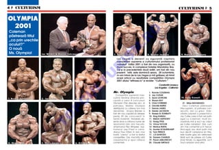4  CULTURISM                                                                                                                                                                CULTURISM  5


OLYMPIA
  2001




                                                                                                                           O
Coleman
p`streaz` titlul




                                                                                                                         .R
„ca prin urechile
acului!?”
O nou`




                                                                                                              M
Ms. Olympia!                  J o e W e i d e r & R o n n i e C o l e ma n                           7 . D e n n i s J a me s            8 . D e x t e r J a c k so n         9. N as s e r E l Son b a t y




                                                                                                     IS
                                                                                                        Las Vegas a devenit cu siguran]` capitala
                                                                                                        competi]iei supreme a culturismului profesionist
                                                                                                        mondial! Edi]ia 2001 a fost din nou organizat`, cu




                                                                                                     R
                                                                                                        mare succes, n complexul hotelier Mandalay Bay.
                                                                                                        Ca [i la precedentele dou` edi]ii, am fost din nou
                                                                                                        prezent. Iat`, este duminic` seara, 28 octombrie,




                                                                                                    U
                                                                                                        m-am ntors de la Las Vegas [i m` gr`besc s` trimit
                                                                                                        acest articol cu rezultatele competi]iilor Olympia
                                                                                                        2001 sitului “efitness.ro” [i revistei “Culturism.”




                                                                                  LT
                                                                                                                                                      Constantin Ionescu
                                                                                                                                                  Los Angeles - California
                                                                                                     Mr. Olympia                          1. Ronnie COLEMAN
                                                                         U                             Competi]ia suprem` mas-            2. Jay CUTLER
                                                                                                     culin` r`m~ne atrac]ia prin-         3. Kevin LEVRONE                    1 0 . K i n g K a ma l i
1 . R o nn i e C o l e ma n   2 . J ay C u t l e r                     3. K e v i n L e v r o n e
                                                                                                     cipal` a celor 4 concursuri          4. Shawn RAY
                                                                C
                                                                                                     Olympia! (Trei descrise aici, al     5. Chris CORMIER                       21. Mike MATARAZZO
                                                                                                     patrulea, Master Olympia             6. Orkville BURKE                      Deci Coleman p`streaz`
                                                           P

                                                                                                     desf`[urat cu c~teva luni mai        7. Dennis JAMES                    titlul suprem, al patrulea con-
                                                                                                     devreme). Grupul Weider a            8. Dexter JACKSON                  secutiv, dar cu greu! Ade-
                                                                                                     fost din nou capabil s` alinieze     9. Nasser EL SONBATY               v`rata surpriz` a prezentat-o
                                                O


                                                                                                     peste 20 de concuren]i n            10. King KAMALI                    Jay Cutler care a fost cel putin
                                                                                                     form` maxim`! Notabil` ab-           11. Melvin ANTHONY                 egal cu Coleman; mul]i (in-
                                                                                                     sen]a doar a c~torva nume de         12. Graig TITUS                    cluz~ndu-m` [i eu) l-au vazut
                                       T



                                                                                                     rezonan]` (din anii trecu]i):        13. Vince TAYLOR                   pe Cutler campion! Dar, cum
                                                                                                     americanul Flex Wheeler, aus-        14. Markus RUEHL                   am mai comentat [i n trecut,
                                                                                                     tralianul Lee Priest si cana-        15. Gunter SCHLIERKAMP             fiind egal, sau doar pu]in mai
                                                                                                     dianul Paul Dillet; n rest, mai     16. Tom PRINCE                     bun dec~t campionul en titre,
                                                                                                     toat` “crema” a fost la startul      17. J.D DAWODU                     este foarte greu s`-l detronezi!
                                                                                                     competi]iei. Dar, mai nt~i, iat`    18. Darrem CHARLES                 Mul]i sunt de p`rere c` Cutler
                                                                                                     clasamentul [i apoi c~teva           19. Pavol JABLONICKY               (mai t~nar), cu siguran]`, va fi
4 . Sh a wn R a y             5 . C h ri s C o r m i e r               6. O rk v i l l e B ur k e    comentarii:                          20. Claude GROULX                  noul campion anul viitor.
 