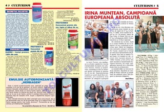 4  CULTURISM                                                                                                                                                                                                                                      CULTURISM  5

 S E CRE T U L S I LU E T E I                                           pentru culturi[ti.            Caracteristicile P RO TWHEY :

   Diversificarea gamei Redis Nutri]ie“
a dus la crearea unui nou produs, simi-
                                                                        SUPROT este un
                                                                        astfel de izolat
                                                                        proteic, este fabri-
                                                                                                   – protein` cu absorb]ie rapid`
                                                                                                   – cre[te la maxim sinteza proteic`
                                                                                                   – valoare biologic` foarte mare.
                                                                                                                                                              IRINA MUNTEAN, CAMPIOAN~
lar celor ce se g`sesc n California,
unde americanii pot prepara o pizza
special`, super nutritiv` [i super diete-
tic`. Acum cei care snt preocupa]i de
                                                                        cat de firma bel-
                                                                        gian` „Dupont –
                                                                        Protein Interna]io-
                                                                        nal Tehnologi“, iar
                                                                                                   – gust foate bun.
                                                                                                   – concentra]ia de proteine este de 81%.
                                                                                                                                   Se p re zin t` l a :
                                                                                                                 Cuti i d e 0 ,9 k g – 3 90 .0 00 le i
                                                                                                                                                              EUROPEAN~ ABSOLUT~
                                                                        noi nu am f`cut                                                                                                                  [i la open), [i o medalie de bronz,




                                                                                                                                                                                      O
aspectul siluetei lor, dar nu vor s` re-
nun]e complet la „bun`t`]uri“, pot s`-[i                              dect s` o ambal`m.          PROTEINMIX                                                                                            prin Ana Maria Zvânc` la fitness
prepare acas` tarte nutritive [i dietetice    Men]ion`m c` acest produs nu are nici
din noul produs. Adic` pot mnca pr`ji-       un adaos de arom` sau ndulcitori, este              Concentrat proteic din                                                                                (cat. +1,67 m).
turele, n plin regim de sl`bire, coman-      o protein` pur` cu o concentra]ie de                 zer, lapte [i albu[ de ou                                                                                 La 35 de ani, Irina Muntean are




                                                                                                                                                                                    .R
dnd „Pudra pentru tarte dietetice“ din       90%, f`r` un gust anume, urmnd ca
                                              dumneavoastr`, n momentul prepar`rii,                   Despre calit`]ile                                                                                 n palmares dou` medalii de aur
gama „Ideal Protein“. Din fiecare cup`,
ce con]ine 20 g proteine, 5 g carbohi-        s` i da]i aroma pe care o dori]i cu                 proteinelor de dife-                                                                                  [i una de argint (la 57 kg, la Syd-
                                              anumite adaosuri de: lapte, zah`r,                   rite provenien]e
dra]i, 0,3 g gr`simi, se ob]ine cte o tar-
                                                                                                   avem diverse in-                                                                                      ney, n 1999), dou` medalii de ar-
t` ce poate fi luat` la [coal`, la serviciu   zaharin`, nutrasweet, cacao, ness,
sau poate fi mncat` la masa de sear`.        fructe etc, dup` preferin]ele fiec`ruia              forma]ii. Despre                                                                                      gint la C.E. (la perechi, al`turi de




                                                                                                                                                                         M
Prepararea tartelor se face simplu [i         sau se poate consuma chiar f`r` nici un              un tip de protein`                                                                                    Ioan Orian, la Essen '99 [i la cat.
rapid (circa 5 minute), dup` indica]iile      adaos, dac` nu v` intereseaz` prea                   [tim c` are absor-
                                                                                                   b]ie rapid`, despre                                                                                   57 kg, la Budapesta 2002), 6 titluri
de pe etichet`. O cutie, cu arom` de          mult gustul [i aroma. Se omogenizeaz`
vanilie sau cacao, con]ine 400 g de pu-       foarte bine n ap`.Comenzile se fac pe               alt tip c` are un                                                                                     balcanice [i 10 titluri na]ionale.
                                                                                                   anumit aminoacid                                                                                          De remarcat c`, la Izmir, dup`




                                                                                                                                                              IS
dr`, din care se pot prepara 16 tarte,        adresa [i la telefoanele redac]iei.
cost` 95.000 lei (taxe po[tale incluse),                    Cuti i d e 7 5 0 g – 16 0 .00 0 le i   cu efect anabolic
deci cam 6.000 lei pentru o tart`, mult                   S` cu le ]i d e 2 kg – 34 0 .00 0 le i   n cantit`]i mari                                                                                     ce a cucerit medalia de aur la ca-
mai rentabil ca orice sandwich sau                                                                 sau despre alta c`                                                                                    tegoria +57 kg, a participat la con-
hamburger.                                    PROTWHEY–R                                           are efectul nutritiv                                                                                  cursul open, al`turi de c[tig`toa-        A na M a r i a Z vå n c` ,  n
                                                                                                   cel mai bun pentru
                                              Concentrat                                                                                                                                                 rele celorlalte categorii (ambele          d r e ap a , l a p r e m i e r e a
        P RO DUS E N OI
        P RO DUS E N OI




                                                                                                                                            R
                                                                                                   organismul omului,
                                              proteic din zer                                      fiecare tip de pro-                                                                                   din Turcia), reu[ind s` le nving`         c at eg o r i e i s a l e
SUPRO – Izolat proteic                                                                             tein` avnd o carac-
                                                                                                                                                                                                         pe cele dou` reprezentante ale ]`-
                                                 Proteina din zer,                                 teristic` care o recomand` pentru cre[-
100% din soia                                                                                                                                                                                            rii gazd`, ntre care [i celebra Tu-




                                                                                                                                           U
                                              nu numai c` asigur`                                  terea performan]ei sportive.
                                              „c`r`mizile“ necesare                                    Pentru a mul]umi pe toat` lumea, am                                                               lay Caner (10 medalii la C.M., in-            CU LT UR ISM – 5 2 kg: 1. Aylin
   Soia este o surs` foarte valoroas`
                                              construc]iei muscu-                                  hot`rt s` cre`m un supliment care s`                                                                                                           Akbal (Tur), 2. K. Kopecna (Ceh),
de proteine, fapt pentru care a devenit
                                              lare, dar, din cauz` c`                              con]in` principalele surse de protein` de                  Ir i n a M un t e a n                      clusiv titlul mondial absolut n
larg utilizat` n lumea sportului. Pro-                                                                                                                                                                                                            3. L. Przylysz (Pol),... 5. Florina Vi-
                                              este o protein` cu ab-                               origine animal`: zer, lapte [i albu[ de ou.                                                           1998)! Acesta a fost primul titlu




                                                                                                                    LT
teina din soia con]ine un procent cres-
                                              sorb]ie rapid`, are un                               {i, pentru c` la noi n ]ar` nu se produc                                                                                                       [an (Rom, legitimat` la Redis Buf-
cut (35%) din aminoacizii glutamin`,                                                                                                                             La Izmir (Turcia), s-au desf`[u-        open acordat la Campionatele Eu-          tea); 57 kg: 1. Tulay Caner (Tur), 2.
lizin` [i al]ii din categoria celor cu        efect anabolic puter-                                materii prime cu o concentra]ie mare de
                                              nic prin promovarea                                  proteine, am comandat acest produs la                      rat la sfr[itul s`pt`mnii trecute        ropene feminine. De notat: c[ti-         D. Piznal (Pol), 3. N. Proskuriakova
caten` ramificat`, fa]` de proteinele de
origine animal`. De asemenea, soia            sintezei proteinelor n                              unul dintre marii produc`tori de con-
                                                                                                                                                              Campionatele Europene de cultu-            g`toarea absolut` de la Mondiale          (Rus), ...12. Florina Roven]a (Rom,
este bogat` n arginin`, un aminoacid         timp ce simultan reduce                              centrate proteice din Europa. PROTEIN-                                                                poate trece la profesionism.
                                              distrugerea de protein`                              MIX mbin` calit`]ile tuturor proteinelor                  rism feminin, fitness [i bodyfit-                                                    Farul C]a); +57 kg: Irina Muntean
cu implica]ii n procesele imune. Mij-                                                                                                                                                                       La aceast` edi]ie, au mai avut loc
                                              (catabolismul). PROTWHEY este produs                 de origine animal`, avnd calit`]ile nu-                   ness, competi]ie la care au partici-                                                 (Rom, Redis Buftea), 2. A.
loacele moderne de prelucrare au
ajuns s` extrag` din soia un izolat           de un mare combinat industrial interna-
                                              ]ional, care produce concentrate alimen-
                                                                                                       U
                                                                                                   tritive cele mai bune. Concentra]ia
                                                                                                   proteic` este de 85%                                       pat sportivi (la fitness) [i sportive      dou` premiere, disputndu-se com-         Grozajova (Svk), 3. M. Biernacka
proteic cu absorb]ie foarte rapid` n
                                              tare pentru foarte multe firme de profil din                                                                    din 24 de ]`ri. Reprezentantele            peti]ii de fitness masculin [i bodyfit-   (Pol); F ITNESS (F EM) - 1,6 0 m: 1.
organism [i cu o concentra]ie de peste                                                             S e p re zi nt` la cu ti i d e 9 0 0 g – 4 3 0.0 00 le i
90% protein`, fiind astfel o min` de aur      lume.                                                                                                           noastre au cucerit dou` titluri con-       ness (se arbitrez` corpul, f`r` pro-      Maria Berrocal (Spa), 2 N. Lenar-
                                                                                            C
                                                                                                                                                              tinentale, prin excelenta Irina            gram cu elemente obligatorii).            tova (Svk), 3. H. Stepankova (Ceh);
                                                                                                                                                              Muntean (la categoria supergrea                                     Andi Vilara      - 1,6 7 m: 1. Margaryta Byelinska
     EMULSIE AUTOBRONZANT~                                                                                                                                                                                                                         (Ucr), 2. S. Malaciovska (Svk), 3.
                                                                                 P

                                                                                                                                                                                                                                                   N. Mihailova (Rus); +1 ,67 m : 1.
                             „HERBAGEN“                                                                                                                                                                                                            Svetlana Silakova (Rus), 2. I.
                                                                                                                                                                                                                                                   Stockolova (Ceh), 3. Ana Maria
                                                                     O


   Este o crem` autobronzant` care, aplicat` pe piele, confer`
acesteia, la 6 ore de la aplicare, un bronz uniform, f`r` pete, cu o                                                                                                                                                                               Zvånc` (Rom, Spiru Haret – Farul
culoare natural`, str`lucitoare, ce ]ine mai mult de o s`pt`mn` de                                                                                                                                                                                C-]a) ; F I T N ES S ( M ASC ) : 1. F.
la aplicare. Dac` dori]i un bronz foarte intens, aplica]i nc` unul                                                                                                                                                                                Bartos (Ceh), 2. J. M. Cortes (Spa),
                                                          T



sau dou` straturi la interval de dou` ore. Bronzul este rezistent la                                                                                                                                                                               3. U. Zumstein (Elv); B ODYF IT -
ap` [i nu se ia pe haine, avnd n acela[i timp putere fotopro-                                                                                                                                                                                    N ESS - 1, 64 m : 1. Zivile Rauda-
tectoare fa]` de reac]iile UVA. Dup` o s`pt`mn` dispare u[or,                                                                                                                                                                                     miene (Lit), 2. E. Borecka (Pol), 3.
f`r` pete.                                                                                                                                                                                                                                         B. Benesova (Ceh),... 6. Carmen
   Este indicat` folosirea de c`tre culturi[tii care concureaz`, dar [i                                                                                                                                                                            Leahu (Rom, Redis Buftea), 7.
de persoanele care vor s` fie bronzate chiar [i n mijlocul iernii. Un                                                                                                                                                                             Corina Meca (Rom, Petrolul Br`ila);
flacon ajunge pentru mai multe „bronzuri“. Comenzile se fac pe                                                                                                  De l a g a ] i a Ro m å ni ei , l a  n t o a r c er e a                           + 1,6 4 m : 1. Inga Neverauskaite
adresa [i la telefoanele redac]iei.                                                                                                                             de l a Iz m i r , p e a e r op o r t u l O t op e n i .                            (Lit), 2. A. Szwankowska (Pol), 3.
                        S e p rez int ` la fla co an e d e 7 5 ml – 8 9 .0 00 le i                                                                                                                                                                 G. Kubesova (Ceh).
 