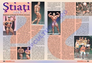 dell, decis s` nu devin` prima victim`       stabileasc` un nou record la mpinsul
                                                                                                                                    a acestei noi reglement`ri, a[a c`           din culcat cu bara. Din p`cate chiar
                                                                                                                                    [i-a redus dimensiunile taliei conside-      cånd era aproape gata s` ndrepte
                                                                                                                                    rabil fa]` de aspectul prezent n con-       complet måinile, bra]ul drept s-a
                                                                                                                                    cursurile de prim`var`.                      ndoit brusc [i bara nc`rcat` la 455
                                                                                                                                       lll multora le-a p`rut anormal            kg, s-a pr`bu[it peste cutia toracic`.
                                                                                                                                    c` la Mr. Olympia 2005, nu a existat             To]i au fost convin[i c` e vorba de
                                                                                                                                    nici o compara]ie, nici una, ntre Ron-      o tragedie, a accidentare grav`. Dar
                                                                                                                                                                                 a doua zi s-a aflat c` Gene, nu numai
                                                                                                                                                                                 c` s-a ales doar cu vån`t`i minore




                                                                                                                                                             O
                                                                                                                                                                                 pe coaste, dar inten]ioneaz` s` con-
                                                                                                                                                                                 cureze din nou n viitorul apropiat.
                                                                                                                                                                                                                               Gene Rychlak la 455 kg
                                                                                                                                                                                     lll vicepre[edintele IFBB, Way-




                                                                                                                                                           .R
                                                                                                                                                                                 ne S. DeMilia, a fost demis? Probabil
                                          invitat mpreun` cu acesta la un po-                                                                                                   [ti]i deja, pentru c` acest lucru s-a n-   [tampila“ asupra concursurilor
                                          sedown de departajare. De men]io-                                                                                                      tåmplat cu ceva timp n urm`. Acum          respective. Se zvone[te c` pentru
                                          nat c` Badell a fost declarat cå[tig`-                                                                                                 afl`m [i dedesubturile a ceea ce p`-        nceput va desfiin]a competi]ia de




                                                                                                                                               M
                                          tor [i a primit premiul de 25.000 $ re-                                                                                                rea a fi o lupt`, ce continu`, ntre        culturism feminin pe motiv de slab
                                          zervat acestei runde. Interesant, dar                                                                                                  Weider [i Wayne, care poate avea ca         interes din partea sponsorilor [i a
                                          acest verdict a fost dat de o brigad`                               A l exan d er
                                                                                                                     n                                                           efect schimbarea sor]ii lumii culturis-     publicului.
                                          de arbitrii special` (invita]i doar pen-                                Feverov                                                        mului [i fitnessului a[a cum o [tim            lll printre numero[ii sportivi




                                                                                                                                    IS
                                          tru aceast` rund`), format` doar din                                                                                                   azi. Totul a pornit de la disputa asu-      care sunt sponsoriza]i de firma Redis
                                          fo[ti cå[tig`tori ai Mr. Olympia. Ast-                                                                                                 pra unui contract ntre cei 2 n condi-     se numar` [i componen]ii Clubului
                                          fel: Dorian Yates, Frank Zane, Samir       fie un sport n care deplina maturitate                                                     ]iile n care Weider [i-a våndut cu         Sportiv „Societatea De Patinaj“ Sibiu.
                                          Bannout, Sergio Oliva, Larry Scott,        sportiv` se atinge abia n jurul vårstei                                                    vreo 2 ani n urm` revistele Flex,          Cele mai bune rezultate le-a ob]inut




                                                                                                                     R
                                          au considerat c` Badell a fost mai         de 35 de ani, judecånd dup` media                                                           Muscle and Fitness, Shape etc, iar          sportiva Andrei Cristina (ea este [i
                                          bun ca Ronnie Coleman. Norocul lui         de vårst` a sportivilor.                                                                    recent, aceleia[i companii, i-a våndut      antrenoare) care la Campionatele
                                          Ronnie a fost c` anul acesta acest`           lll Mr. Olympia 2005 s-a termi-               Gu s tavo
                                                                                                                                       u                                         [i dreptul asupra competi]iilor supre-      Mondiale de senioare la patinaj




                                                                                                                    U
                                          rund` a provoc`rilor nu a contat de-       nat la fel ca ultimele 7 edi]ii? Adic`, la       Bad el l
                                                                                                                                        d l                                      me n culturism: Mr. Olympia, Mrs.          maraton 42 km, desf`[urate n SUA,
                                          loc n cadrul punctajului general.         aflarea ve[tii c` a cå[tigat al 8-lea titlu,                                                Olympia, Fitness Olympia [i Figure          a ob]inut medalia de argint. Compo-
                                             lll cel mai tån`r competitor de         Ronnie Coleman a c`zut n genunchi                                                          Olympia sau, dup` cum se zvone[te,          nen]ii echipei au cå[tigat 26 de me-




                                                                                                  LT
 Betty Paris o
           s                              la Mr. Olympia 2005 a avut 27 de           cople[it de emo]ia victoriei. Ai zice c`                                                    doar jum`tate din aceste drepturi, n       dalii la CN de patinaj vitez` pe role.
                                          ani? Rusul Alexander Federov, care         ar fi trebuit s` se obi[nuiasc` pån`                                                        timp Wayne avea drepturile asu-
   lll concurentele de la culturism       s-a remarcat prima oar` n 2003 la         acum cu vitoriile dar se pare c` nu.           nie Coleman [i Gustavo Badell?               pra organiz`rii concursurilor pen-
feminin au nceput s` apar` la pro-       CE pentru amatori [i apoi al`turi de          Tot la fel ca la alte edi]ii, oe scen`,        De[i a ar`tat senza]ional, cu o di-       tru titlurile Olympia. |n fine,
gramul pe muzic` n costume ase-          amatori la Grand Prix-ul Rusiei 2003,      pentru a efectua diferite premieri sau         mensiune a taliei considerabil mic[o-        Wayne a fost concediat, dar
menea celor de la fitness? Iat` dou`
exemple de la ultimul Miss Olympia,
                                          a debutat cu stångul la Mr. Olympia,
                                          nereu[ind s` intre n primii 15 dar,
                                                                                       U
                                                                                     pentru a spune cåteva cuvinte, au
                                                                                     fost invitate diferite personalit`]i ale
                                                                                                                                    rat` [i n plus cu mas` de calitate
                                                                                                                                    ad`ugat` n zone care conteaz`.
                                                                                                                                                                                 ncearc` s` creeze o federa]ie
                                                                                                                                                                                 separat` [i chiar s` organizeze alt
unde cå[tig`toarea categoriei u[oa-       avånd n vedere poten]ialul lui evi-       culturismului. Guvernatorul Arnold [i          Badell, care n final a ocupat locul 3,      concurs n Las Vegas, pentru cei
                                                                               C
re, Dayana Cadeau, a ap`rut n cos-       dent [i vårsta fraged`, sunt convins       joe Weider au urcat mpreun` [i au             nu a fost chemat de arbitrii oficiali la     afilia]i, n loc de Mr. Olympia,
tum de poli]ist, iar ocupanta locului 4   c` vom mai auzi de el. S` nu uit`m         fost onora]i, dup` ce au luat cuvåntul,        nici o compara]ie cu Ronnie. Ve]i            chiar n octombrie, n sala Manda-
la categoria grea, Betty Pariso, a        c` de]in`torul titlului are peste 40 de    cu ova]ii n picioare de c`tre sala            zice c` probabil diferen]a era eviden-       lay Bay, care, n ultimii 7 ani, a
                                                                      P

ap`rut cu caschet` militar`. |nceputul    ani. Culturismul profesionist pare s`      plin` la refuz.                                t` [i nu era nevoie dar atunci de ce la      g`zduit Mr. Olympia. El a lansat
e timid, dar probabil tot mai multe                                                     lllla aceast` a 40-a edi]ie, ani-           runda prov`corilor, singura unde cei         pe Internet o p`rere cum c` Mr.
concurente vor profita de aceast`                                                    versar`, a Mr. Olympia, arbitrii au fost       doi au fost compara]i, dar care nu           Olympia nu va avea loc. Nu cred
                                                            O


schimbare a regulamentului care per-                                                 aten]iona]i s` depuncteze sever                conteaz` n punctajul oficial, Badell l-     c` Weider va pierde aceast`
mite accesorii.                                                                      sportivii cu distensie abdominal` (ab-         a b`tut pe Coleman la posedown de            b`t`lie, de[i v`d c` nu mai
   lll aflat` la al doilea an al exis-                                               domen umflat)? Deranja]i de nmul]i-           departajare. E adev`rat c` arbitri aici      reu[e[te s` organizeze Masters
                                                    T



ten]ei sale, noua rund` a provoc`-                                                   rea sportivilor profesioni[ti care se          au fost fo[ti cå[tig`tori ai Mr. Olym-       Mr. Olympia din cauza acestei b`-
rilor, de la Mr. Olympia, a produs                                                   prezint` pe scen` cu abdomenele                pia [i nu arbitrii oficiali, dar totu[i...   t`lii juridice ale c`rei detalii nu le
anul acesta o surpriz` major`? Cole-                                                 umflate, oficialii IFBB au considerat             lll o tragedie era s` aib` loc pe         cunoa[tem n totalitate.
man a pierdut cåteva dintre prov`-                                                   c` e timpul s` ia m`suri [i a anun]at          scen` concursului Mr. Olympia 2005?              Oricum, David Pecker, patronul
c`ri, inlusiv extensia tricepsului din                                               din timp c` ace[tia vor fi depuncta]i.         Unul dintre punctele de atrac]ie ale         firmei care a cump`rat revistele              O parte d in compon etii
                                                                                                                                                                                                                                            n         n
lateral la Cutler [i Badell, dup` care,                                              Auzindu-[i numele pronun]at foarte             showului urma s` fie demonstra]ia            lui Weider [i drepturile asupra                  Cl u bu l u i Sportiv
                                                                                                                                                                                                                                    l u
                                                 Ron n ie Col eman
                                                   n        l     n
aflåndu-se la egalitate aflåndu-se la                                                des ca exemplu, n cadrul discu]iilor          powerliftingului Gene Rychlak. Aceas-        titlurilor Olympia, a anun]at de la           „Societatea d e Patin aj “
                                                                                                                                                                                                                                                       n j
                                                  [i Jay Cu tl er
                                                            u l
egalitate de puncte cu Badell, a fost                                                despre acest subiect, Gustavo Ba-              ta a ncercat, n fa]a publicului, s`        nceput c` vrea s`-[i „pun`                             Sibiu  u

22                     &FITNESS                                                                                                                                                                                                                 &FITNESS
                                                                                                                                                                                                                                                             23
 