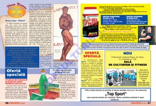 umbr`, urmånd s` reiei activit`]ile
                                                        curebte (vån`toare, cules etc.) dup`                                                                                   Solu]ia ideal` pentru cei care vor s` cå[tige mas` muscular` datorit`
                                                        ora 16 cånd ar[i]a se mai domolea.                                                                                     formulei cu dou` surse de protein`:
                                                        Acest program, repetat de milioane                                                                                         l una cu absorb]ie rapid` (50% din total protein`)
                                                                                                                                                                                   l cealalt` cu absorb]ie lent` (50% din total protein`)
                                                        de ani, se pare c` a influen]at                                                                                        Se asigur` astfel un flux continuu de aminoacizi în sånge timp de 4-6 ore
                                                        sistemele organismului, f`cånd ca                                                                                      Dac` dori]i rezultate spectaculoase:
                                                        oamenii s` fie mai eficien]i ]ntre orele
                                                        men]ionate. Pe de alt` parte, oamenii                                                                                      l PENTRU CRE{TEREA                      l PENTRU SC~DEREA
                                                        sunt ni[te fiin]e cu o mare                                                                                                  ÎN GREUTATE                             ÎN GREUTATE
                                                        adaptabilitate, o dovede[te c` specia                                                                                        trei por]ii pe zi înainte               dou` por]ii pe zi care
Remus Lupu – Ploie[ti




                                                                                                                                                                      O
                                                        noastr` este r`spåndit`, cu mici                                                                                             cu dou` ore de cele trei mese           s` înlocuiasc` dou` dintre cele
   R. Potrivit oamenilor de [tiin]`, excep]ii, pe tot globul, indiferent de                                                                                                          principale ale zilei                    trei mese principale ale zilei
cele mai bune ore pentru asprimea condi]iilor climaterice. Chiar
                                                                                                                                                                                        O por]ie se ob]ine amestecånd o m`sur`




                                                                                                                                                                    .R
antrenament sunt ntre 9-11 [i ntre dac` nu v` pute]i antrena n
                                                                                                                                                                                de „IDEAL PROTEIN“ cu o can` cu lapte (sau cu ap`, dac`
16-20. Explica]ia este c` omul nu intervalele orare men]ionate, ve]i
                                                                                                                                                                                       vre]i s` sl`bi]i). O cutie con]ine 35 de por]ii.
este un animal nocturn, deci nu e e putea ob]ine rezultate excelente [i
programat s` func]ioneze la dac` v` antrena]i la ora 5 diminea]a                                                                                                                        NU ARE EFECTE NEGATIVE




                                                                                                                                                          M
parametrii optimi noaptea, iar, pe de sau la 10 seara. Condi]a este s` v`                                                                                                         Comenzile se fac în scris pe adresa sau la telefoanele
alt` parte, am r`mas cu un anume antrena]i la aceea[i ora [i n 3-4                                                                                                             redac]iei. Ve]i pl`ti produsul doar în momentul ridic`rii de la
„ceas biologic“ format n urm` cu s`pt`måni organismul se adapteaz`                                                                                                             po[t`, pre]ul include [i taxele po[tale. Se prezint` la cutii de
milioane de ani cånd omul nu la noul program, reglånd func]iile n                                                                                                             0,9 kg – 225.000 lei (22,5 lei noi), s`cule]i de 2 kg – 450.000




                                                                                                                                                 IS
p`r`sise Africa. Acolo, la ora mod corespunz`tor. Pe vremea cånd                                                                                                                   lei (45 lei noi), g`le]i de 2 kg – 470.000 lei (47 lei noi).
pranzului, soarele era ([i este) lucram ca antrenor la World Gym-ul
insuportabil [i trebuie s` te ascunzi la din San Francisco, era un                                                                                 Dac` tot consuma]i protein` de ce s` nu primi]i [i bani pentru aceasta? Tombol` de 2.000 RON.
                                                                               profesionist, Flavio                                                Comanda]i 2 cutii de 900 g la tel. 021//300.75.46 [i ve]i fi nscri[i la tombola de Cr`ciun unde se vor da




                                                                                                                                   R
   D r . { e r b a n D a m i a n , m e d i c g e n e r a l i s t , Bacianinni, care se                                                             20 de premii de cåte 100 RON. V` pute]i nscrie de mai multe ori pentru a v` m`ri [ansele de cå[tig.
                                                                               antrenantre 3 [i 5      Marcell
         instructor de culturism [i fitness,                                   diminea]a, pentru




                                                                                                                                  U
                                                                                                        Man ea
                                                                                                          n
       v` r`spunde la ntreb`ri legate de                                      c` voia s` fie
   m e d i c i n ` , r e f a c e r e , n u t r i ] i e , f i z i o l o g i e , singur n sal`.
                                                                                                                                                     OFERT~                                                             NOU
                antrenament, pe siteurile
                                                                               Ceruse cheile de                                                     SPECIAL~                                        |n Bucure[ti, Cartierul Pajura, str. Dridu,




                                                                                                                  LT
                                                                               la patron [i venea
                 www.topculturism.ro [i                                        cu un partener la                                                      |n s`pt`månalul „Top                                   nr. 2 ({coala nr. 178)
            www.topfitness.ro la rubrica                                       acea or`. {i nu e
                                                                               singurul exemplu       antreneaz` la ore ciudate. Deci, se
                                                                                                                                                 Sport“, s-a publicat n serial,
                                                                                                                                                 timp de 11 numere, n perioada
                                                                                                                                                                                                       SAL~
     „consultan]`“. Trimite]i ntrebarea [i
  v e ] i p r i m i r ` s p u n s  n c e l m a i s c u r t t i m p . care
                                                                               de profesionist        poate. Important e s` vre]i s[ v`          5 februarie – 16 aprilie 2003,               DE CULTURISM {I FITNESS
                                                                                                se
                                                                                                        U
                                                                                                      antrena]i.                                 suplimentul 100 exerci]ii de
                                                                                                                                                 culturism. |n fiecare num`r, au

   Ofert`                                                                                             Cu arome de portocale,                     fost publicate exerci]ii din fiecare                                                                Aparatur`
                                                                                               C
                                                                                                        l`måie [i tutti frutti                   grup` muscular`, iar n ultimul                                                                   ultramodern`.
   special`                                                                                           proteice, putånd ]ine loc de shaker.
                                                                                                                                                 num`r, dedicat acestui serial,
                                                                                                                                                 pute]i g`si indica]ii [i programe
                                                                                                                                                                                                                                                    Aici g`si]i [i
                                                                                                                                                                                                                                                     suplimente
                                                                                     P

                                                                                                      Oferta standard cuprinde plicuri cu        de antrenament.
                                                                                                      toate cele trei arome, dar, la cerere,          Toate cele 11 ziare „Top                                                                        nutritive.
10 plicuri de Isotonic-R                                                                              pute]i primi toate plicurile cu o          Sport“ pot fi comandate la                                                                              Tel.
                                                                         O


la pre]ul de numai                                                                                           singur` arom`.
95.000 lei (9,5 lei noi).
                                                                                                                                                 telefoanele [i pe adresa re-                                                                      0724.262.142,
                                                                                                                  Comenzile pentru aceas-        dac]iei. Plata se face la primirea
   Aceast` ofert` cuprinde [i un                                                                                  t` ofert` se pot face la te-                                                                                                     0724.534.043
                                                                                                                                                 coletului – 50.000 lei (5 lei noi).
                                                               T



recipient de 1 litru care se poate                                                                                 lefoanele redac]iei sau
folosi la prepararea produsului.                                                                                   pe www.redis.ro.
   Recipientul are un dop construit                                                                                Bucure[tenii pot bene-             TVR2 [i Redis Nutri]ie v` prezint`, n fiecare såmb`t`, de la ora 7.30, emisiunea

                                                                                                                                                                                         „Top Sport“
special pentru sportivi, nefiind nevoie                                                                            ficia de ofert` la maga-
s` fie scos pentru a se consuma                                                                                    zinul de prezentare
lichidul din el. Acest recipient poate fi                                                                          „Club Redis“, str. Mihai
folosit [i pentru prepararea pudrelor                                                                              Eminescu 114-116.                      care cuprinde tematici din culturism, fitness, probleme medicale n sport,
                                                                                                                                                                                        nutri]ie etc.

26                          &FITNESS                                                                                                                                                                                                                 &FITNESS
                                                                                                                                                                                                                                                                27
 