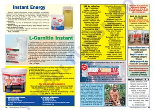 S`li de culturism

IS

LT
U

Suplimentarea cu L-carnitin` poate m`ri cu pån` la 70% cantitatea
de gr`sime metabolizat` de organism. Este o substan]` a c`rei principal` func]ie este de a facilita transportul [i metabolismul acizilor gra[i
n celul`, unde sunt metaboliza]i [i transforma]i n energie. |n afara
mbun`t`]irii performan]elor atletice [i a st`rii de s`n`tate a aparatului
cardiovascular, L-carnitina este foarte util` n cazul persoanelor supraponderale sau obeze care vor s` sl`beasc`. Un plic con]ine 1.000 mg
L-carnitin` pur` [i 13,5 g fructoz`, avånd un gust excelent.
Comenzile se fac la telefoanele redac]iei sau online pe www.redis.ro
Se fac comenzi de minimum 5 plicuri. 25% reducere pentru comenzi de
peste 50 buc`]i.
Reducerea este valabil` numai la comenzile online sau telefonice,
nu [i la magazine sau s`li.
Pre]: 1,70 lei/plic

R

L-Carnitin Instant

P
C

U

Solu]ia ideal` pentru cei care vor s` cå[tige mas` muscular` datorit` formulei
cu dou` surse de protein`:
l una cu absorb]ie rapid` (75% din total protein`)
l cealalt` cu absorb]ie lent` (25% din total protein`)
Se asigur` astfel un flux continuu de aminoacizi în sånge timp de 4-6 ore
Dac` dori]i rezultate spectaculoase:
O por]ie se ob]ine amestecånd dou` m`suri
de „IDEAL PROTEIN“ cu o can` mare cu lapte (sau cu ap`, dac` vre]i s` sl`bi]i).
O cutie con]ine 35 de m`suri.

Nu are efecte negative

Comenzile se fac în scris pe adresa sau la telefoanele redac]iei.
Ve]i pl`ti produsul doar în momentul ridic`rii de la po[t`, pre]ul
include [i taxele po[tale.
Se prezint` la cutii de 0,9 kg – 35,00 lei, s`cule]i de 2 kg – 67,00
lei, g`le]i de 2 kg – 69,00 lei.

O

l PENTRU CRE{TEREA
ÎN GREUTATE
trei por]ii pe zi înainte
cu dou` ore de cele trei mese principale
ale zilei
34 Culturism&Fitness nr. 4/2013

Prelungirea Ghencea, nr. 2
Tel. 0734.394.305
www.alexgym.ro
MATRIX GYM
Bucure[ti, Calea Crånga[i
nr. 6. Tel. 0722.530.015
KOM FITNESS
Bucure[ti, Bd. C-tin
Bråncoveanu nr. 114. sect 4
www.komfitness.ro
SANDOW FITNESS CLUB
Bucure[ti, {os Iancului 46
n incinta Metalurgica
Tel. 0767.774.433,
0763.773.300
LION GYM
Bucure[ti, Str. Doamna
Ghica nr. 141;
Tel. 0762.885.883
www.liongym.ro
BALKAN GYM
Buz`u, Str. Muncii nr. 13
Tel. 0745.302.497,
0767.878.507
X-TREME FITNESS
Pite[ti, cartier Traian,
cl`direa New Planet
www.xtremefitness.ro

M

B`utur` instant energizant` avånd compozi]ia nutritiv`/plic:
zaharoz` – 12,5 g, acid citric –1 g, taurin` – 801 mg, glucoronolacton` – 481 mg, cofein` – 80 mg, inozitol – 40 mg, niacin` – 9
mg, vit. B5 – 3,3 mg, vit. B6 – 1,2 mg, vit. B2 – 0,8 mg, vit. B12 –
0,5 mg, energyflavour SD – 0,8 mg.
Produsul este contraindicat persoanelor sensibile la cofein` [i
diabeticilor.
Comenzile se fac la telefoanele redac]iei sau online pe
www.redis.ro
Se fac comenzi de minimum 5 plicuri. 25% reducere pentru comenzi de peste 50 buc`]i.
Reducerea este valabil` numai la comenzile online sau telefonice, nu [i la magazine sau s`li.
Pre]: 1,29 lei/plic

CS{ 5 – Bucure[ti
Stadion Lia Manoliu –
lång` turnul de para[utism
Tel. 0722.697.522
Antrenor: Dan Enu]`
CHAMPIONS GYM
Complex Sportiv Lia
Manoliu. Antrenori: Irina
Muntean, Dan Enu]`,
Lauren]iu Gherfa[
Tel. 0721.913.825
www.championsgym.ro
GLADIATOR GYM
Craiova, n incinta fostului
UCECOM. Antrenor: Costel
Torcea. Tel. 0744.789.764
DUMSIL GYM
Bucure[ti, Bd. Basarabia
110. Tel. 0722.227.048
www.dumsilgym.ro
SUPERGYM INC
Bucure[ti, cartier Berceni,
str. Ni]u Vasile nr. 57
Tel. 021.461.08.67
TONIK FITNESS CLUB
Bucure[ti, Drumul Taberei Pia]a Moghioro[, deasupra
BRD. www.tonik.ro
ALEX GYM

.R
O

Instant Energy

l PENTRU SC~DEREA
ÎN GREUTATE
dou` por]ii pe zi care
s` înlocuiasc` dou` dintre cele trei mese
principale ale zilei

bogat n proteine provenind din lapte, zer [i albu[ de ou

2,90
lei

SAL~ DE CULTURISM
{I FITNESS
Bu c u r e[ti, Car tier u l Paj u r a,
u
r r
j
str . Dr idu , n r . 2 ({c . n r . 178 )
r r u
c
8
Aparatur` ultramodern`.
G`si]i [i suplimente nutritive.
Tel. 0724.262.142,
0724.534.043

topculturism.ro
informa]ii despre
culturism
topfitness.ro
informa]ii despre
fitness
videosport.ro
video din competi]ii
www.olympusgrup.ro
www.manusifitness.ro
accesorii pentru
culturism [i fitness

baton de 60 g cu 29 g carbohidra]i,
15,8 g proteine, 10 g gr`simi [i 1,3 g minerale
Comenzi la tel. 021.300.75.46 sau online pe www.redis.ro
Dori]i o sal` cu aparate de
ultim` or` [i aparate clasice?
Sunte]i a[tepta]i la sala de culturism [i fitness din Bucure[ti, n incinta Liceului „Aurel Vlaicu“, situat n zona 1 Mai – Grivi]a.
Antrenor, multiplul campion na]ional [i maestru al sportului:
Alexandru Costache. Sala beneficiaz` de mas` ping-pong, sac
de box, incluse n abonamentul
lunar. Programul s`lii este: 9:0021:00 zilnic; 9:00-15:00 såmb`ta.
Informa]ii la tel. 0740.096.475.

Magazin de suplimente
nutritive n Ploie[ti,
str. Brebenei 3, bl. 3, ap.
3, lång` complex „Nord“.
Tel. 0722.324.061

Alexandru
Costache

MIC~ PUBLICITATE
C`t`lin Seimeanu, fost
campion, experimentat,
calificat, ofer servicii de
antrenor personal, nutri]ie,
sl`bire, n Bucure[ti.
Tel. 0722.137.680

Vånd afacere sal` fitness [i
culturism, ntre]inut` foarte
bine, Bucure[ti, zona Vitan
– 59.000 euro.
Tel. 0720.044.867
Culturism&Fitness nr. 4/2013

35

 