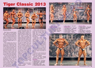 IS

M

.R
O

Tiger Classic 2013

bikini

LT
U

Trofeul Laszlo Szekely a fost
acordat celui mai bun sportiv debutant, Dan George Gai]` din
Codlea (Bv), iar Trofeul Viorel
Ristea, pentru cel mai bun program liber, a fost cå[tigat de Drago[ Popescu.
Trofeul Tiger Classic, acordat
cå[tig`torului la concursul de
open culturism, i-a revenit, de
aceast` dat`, lui Constantin Laz`r. La fel ca [i anul trecut, diferen]a dintre el [i Drago[ Popescu
a fost foarte mic`, Drago[ fiind la
a doua form` de concurs pe
acest an, dup` ce s-a clasat pe
locul 3 la Campionatele Europene, cea mai bun` performan]` la
culturism seniori de aproape un
deceniu.
Concursul a fost transmis live
integral pe Internet, bucurånduse de o bun` audien]`.
Rezultate complete, aproape
1.500 de poze, video complet
HD g`si]i pe topculturism.ro
bikini fitness
1. Diana Pivniceru – Constan]a
2. Valentina Iancu – Bucure[ti
3. Iringo Farka[ -– S`cele BV
4. Bianca Mic – Turda
5. Maria Bianca Surdu – Sibiu
6. Cristina Nadina Bot Petrescu

6. Marius Marcus – Bucure[ti
culturism 85 kg
1. Constantin Laz`r – Bucure[ti
2. Ioan Moldovan – Tg. Mure[
3. Florin Grapa – Gala]i
4. Andrei Gogoa[e – Bucure[ti
5. Florin Dogaru – Reghin
6. Emil Dulgheru – Zimnicea

culturism +85 kg
1. Drago[ Popescu – Bucure[ti
2. Sergiu Sabou – Satu Mare
3. Aurad Bogdan Sårbu –
C`l`ra[i
4. Alain Makanda – Bucure[ti
5. Eugen Mati[ – Pantelimon IF
6. Khaled Zakzak – Bucure[ti

U

O

Mihai Tigora, principalul organizator, a reu[it ca, [i la aceast` a
doua edi]ie, s` fac` treab` bun`.
S-au nscris 56 de sportivi. Din
p`cate, la categoria de fitness feminin nu s-a nscris nici o sportiv`, ns` acest aspect a fost compensat de categoria bikini, cu 11
sportive.
Prima categorie din concurs a
fost cea de bodybuilding clasic,
desf`[urat` n sistem open. Datorit` num`rului mare de sportivi,
19, s-au efectuat semifinale. Lupta a fost foarte stråns` ntre campionii Nicolae Cristea, Alexandru
Albulescu [i Marius Cårlan, ns`
cel mai bun a fost un sportiv relativ nou, {tefan Florin Co[oveanu,
posesor al unui fizic foarte pl`cut.
A urmat categoria fetelor, bikini, unde, din nou, s-au organizat
semifinale [i finale. Conform regulamentului la bikini, pe care
cred c` multe concurente nu l
cunosc, se depuncteaz` stria]iile,
masa muscular`, celulita, singura grup` muscular` care trebuie
s` fie evident` fiind abdominalii.
14 Culturism&Fitness nr. 4/2013

La culturism 85 kg, cum era de
a[teptat, Constantin Laz`r a f`cut legea. Striat la maximum, cu
separare adånc`, a ar`tat o combina]ie de mu[chi [i definire cum
pu]ini romåni au reu[it pån`
acum. Foarte impresionant din
pozi]iile posterioare, spatele fiind
cartea lui de vizit`. Lupta s-a dat,
a[adar, pentru locurile inferioare.
Dac` s-ar da un premiu pentru
cel mai bun progres ntr-un an,
raportat [i la anii [i limita superioar` a geneticului, atunci eu la[ oferi lui Andrei Gogoa[` din
Bucure[ti, fost campion na]ional
la juniori. Chiar dac` a ocupat n
final locul 4, progresul este mult
mai important. |n cea mai bun`
form` a fost [i Florin Dogaru din
Reghin, care a ocupat locul 5. La
semifinale, un sportiv mai pu]in
cunoscut, Florin Grapa, din Gala]i, era pe locul secund, ns` pe
m`sur` ce concursul se derula, a
nceput s` se acopere [i a pierdut pozi]ia n fa]a mult mai experimentatului
campion
Ioan
Moldovan.
La +85 kg s-au nscris doar 8
sportivi,
Drago[
Popescu
cå[tigånd deta[at.

P
C

Alexandru Bolborici

– Hidiselu de Sus BH
bodybuilding classic
1. {tefan Co[ovanu – Vaslui
2. Bogdan Crlan – Bucure[ti
3. Alexandru Albulescu – B
4. Nicolae Cristea – Bucure[ti
5. Cristian {tefan – Sfåntu
Gheorghe

R

bodybuilding classic

Drago[ Popescu [i Constantin Laz`r
Culturism&Fitness nr. 4/2013

15

 