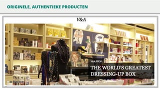 ORIGINELE, AUTHENTIEKE PRODUCTEN

 