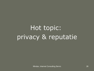 Hot topic:  privacy & reputatie 