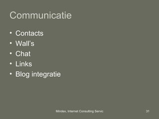 Communicatie Contacts Wall’s Chat Links Blog integratie 