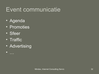 Event communicatie Agenda Promoties Sfeer Traffic Advertising … 