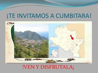 ¡TE INVITAMOS A CUMBITARA!

!VEN Y DISFRUTALA¡

 