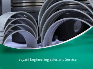 Sayani EngineeringSales andService
 