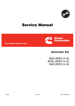 

BGD (SPEC A−G)
BGDL (SPEC A−G)
NHD (SPEC A−G)
 05−2009 965−0529 (Issue 3
 