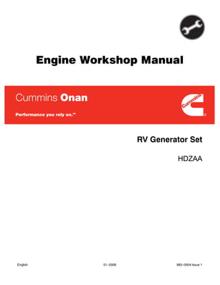 Engine Workshop Manual
RV Generator Set
HDZAA
English 01−2008 983−0504 Issue 1
 