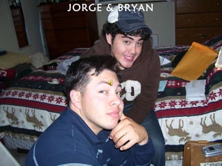 JORGE & BRYAN 