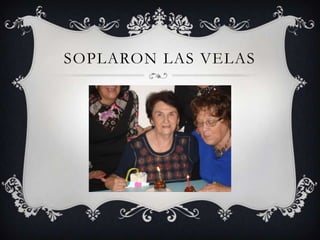SOPLARON LAS VELAS
 