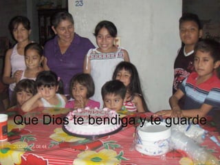 Que Dios te bendiga y te guarde

 