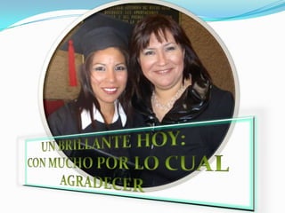 UN BRILLANTE HOY:CON MUCHO POR LO CUALAGRADECER