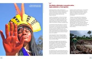 66 67
Sem dinheiro, militarizados e com gestão caótica,
órgãos ambientais e a Funai agonizam
Desde que assumiu o poder, Jair Bolsonaro e
Ricardo Salles, ministro do Meio Ambiente nomeado
mesmo condenado por favorecer mineradora253
enquanto era secretário no estado de São Paulo,
têm promovido verdadeiro desmonte dos
órgãos ambientais.
O Ibama, na fiscalização, e a Funai, com as suas
bases etnoambientais, atuam juntos para coibir
a invasão de Terras Indígenas em parceria com a
Polícia Federal, com fiscais ambientais de cada
estado da Amazônia e órgãos como o Ministério
Público. Sem dinheiro, no entanto, a situação piorou.
O orçamento do Ibama para 2020 é 31% menor254
que em 2019, e o número de fiscais caiu 55% em
uma década255
A Funai perdeu 23% no orçamento
entre 2013 e 2019256
, passando de R$ 870 milhões
em 2013, para R$ 673 milhões em 2019. Isso
representa apenas 0,02% do orçamento anual da
União. O atual presidente da Fundação Nacional do
Índio, Marcelo Augusto Xavier da Silva, tem fortes
laços com ruralistas257
.
Foram destinados258
para as Forças Armadas
R$ 520 milhões para reduzir o desmatamento na
Amazônia. O valor é dez vezes o orçamento do
Ibama, principal órgão ambiental fiscalizador, que
ficou com R$ 50 milhões.
No Instituto Chico Mendes de Conservação da
Biodiversidade (ICMBio), responsável pela gestão
das unidades de conservação, militares foram
nomeados259
para quatro das cinco gerências
regionais. É destruir a experiência técnica de
funcionários de carreira para favorecer amigos
militares sem qualquer conhecimento na
área ambiental.
Em setembro de 2020, a Associação Nacional dos
Servidores de Meio Ambiente (Ascema) divulgou um
dossiê de 34 páginas com uma lista de denúncias
sobre o "desmonte" das políticas públicas do setor
durante o governo Jair Bolsonaro260
. Os servidores
afirmam que há "ataques constantes contra os
órgãos e entidades socioambientais". Ressaltam
também que, desde 2019, há mais incêndios
florestais e expansão do desmatamento
na Amazônia.
"(Também houve, desde 2019), tentativas de
incriminar e intimidar indígenas, ambientalistas
e organizações não governamentais, além de
intimidação e cerceamento da ação dos servidores
da área ambiental, resultando em um real e
deliberado desmonte das instituições públicas de
meio ambiente", diz o dossiê que foi enviado ao
Congresso, a organizações internacionais, entre elas
a ONU (Organização das Nações Unidas), e ao
Papa Francisco.
Foto: Felipe Werneck/Ibama
Foto:
Douglas
Freitas/Cobertura
Colaborativa
Watatakalu Yawalapiti, mulher indígena do
Xingu, durante a Marcha Margaridas, em agosto
de 2019, em ato contra o genocídio indígena.
Operação do Ibama na Terra Indígena Pirititi,
em Roraima, em maio de 2018.
 