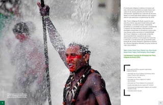 10 11
Foto:
Christian
Braga/MNI
A construção indígena é coletiva e inclusiva, por
isso, é de suma importância as ações feitas com
cada um de nossos parceiros do nível local ao
internacional. Agradecemos a parceria da Amazon
Watch na construção deste relatório e por estarem
abertos aos extensivos complementos da APIB.
Nós, Povos Indígenas do Brasil, queremos que
este documento seja peça fundamental para que
autoridades, a iniciativa privada, investidores,
jornalistas e a sociedade civil possam compreender
o impacto do financiamento internacional em
atividades extrativistas na Amazônia e como cada
uma dessas ações aumentam a vulnerabilidade
dos Povos Indígenas e a destruição ambiental.
Consequentemente, esperamos que essas
informações orientem a formulação de novas leis,
e reforcem o cumprimento das já existentes para
proteção de nossas florestas e garantia do respeito
de culturas originárias milenares, de seus modos de
vida e seus direitos.
Alberto Terena, Chicão Terena, Dinaman Tuxá, Elizeu Guarani
Kaiowá, Kerexu Yxapyry, Kretã Kaingang e Sonia Guajajara
Coordenadoria Executiva da Articulação dos Povos
Indígenas do Brasil (APIB)
Fazem parte da APIB as seguintes organizações
indígenas regionais:
•	 Articulação dos Povos Indígenas do Nordeste, Minas
Gerais e Espírito Santo (Apoinme)
•	 Conselho do Povo Terena
•	 Articulação dos Povos Indígenas do Sudeste
(Arpinsudeste)
•	 Articulação dos Povos Indígenas do Sul (Arpinsul)
•	 Grande Assembleia do povo Guarani (ATY GUASU)
•	 Coordenação das Organizações Indígenas da Amazônia
Brasileira (Coiab)
•	 Comissão Guarani Yvyrupa
10
O Acampamento Terra Livre de 2019 reuniu
mais de 4 mil indígenas de todas as regiões
do país, de cerca de 170 povos, em Brasília.
 