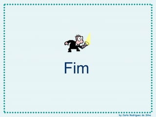 Fim by Carla Rodrigues da Silva 