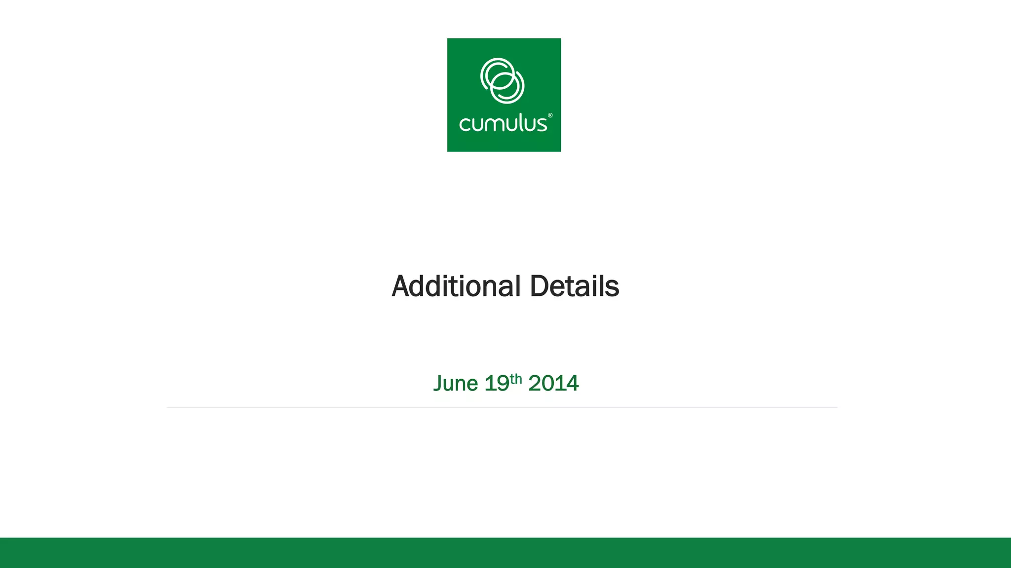 v 
Additional Details 
June 19th 2014 
