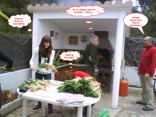 (Vaya,al final, me han pillado Si, si, ¡seguro que me encanta…!, No te… ¡Venga chicos, que hoy no comemos..! ¿Qué se ha caido? 