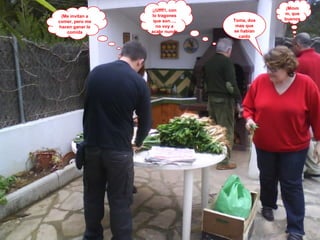 (Me invitan a comer, pero me hacen ganar la comida Toma, dos mas que se habían caído ¡¡Ufff!!, con lo tragones que son…, no voy a acabr nunca ¡Mmmm, que buenos! 