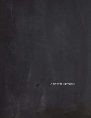 A favor de la pregunta
 