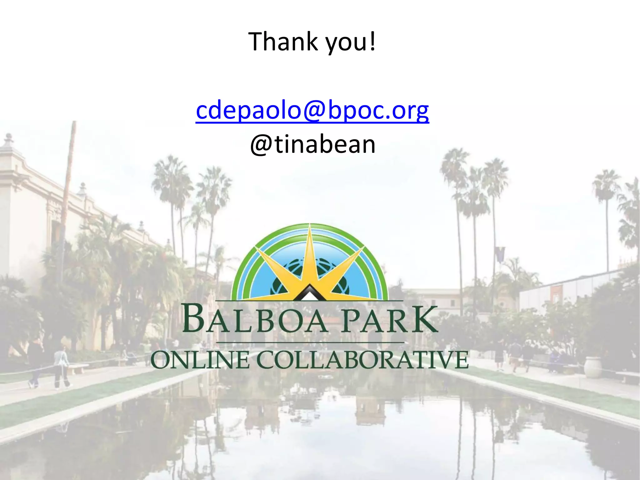 Thank you!

cdepaolo@bpoc.org
    @tinabean
 